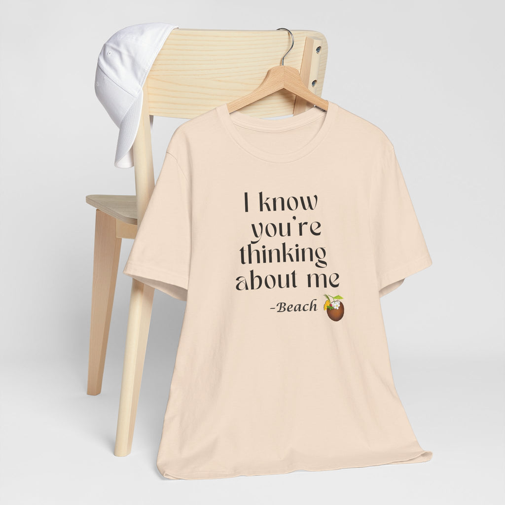 I know you're thinking about me Beach tee | Coconut drink graphic