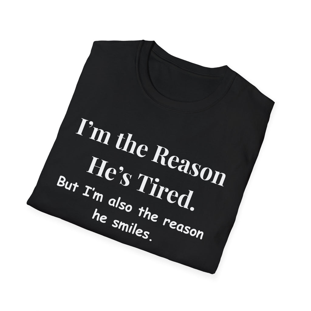 Funny Fathers Day Shirt Im the Reason Hes Tired Gift from Kids