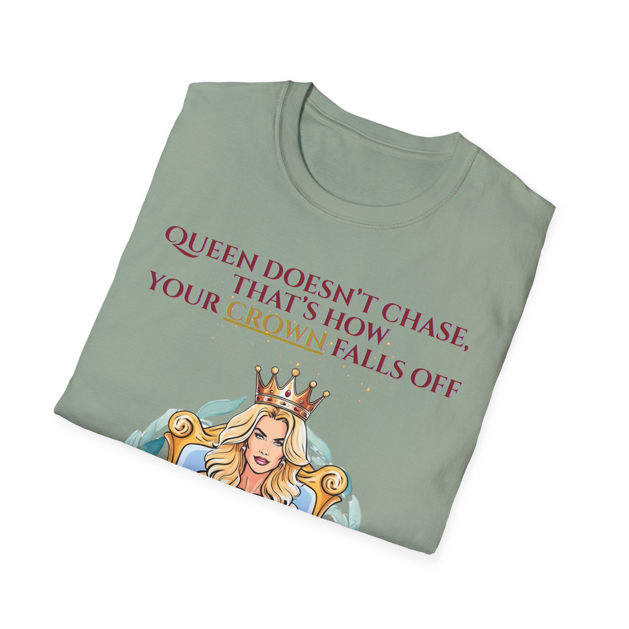 Queens Dont Chase Bold Crown Quote Tee for Confident Women