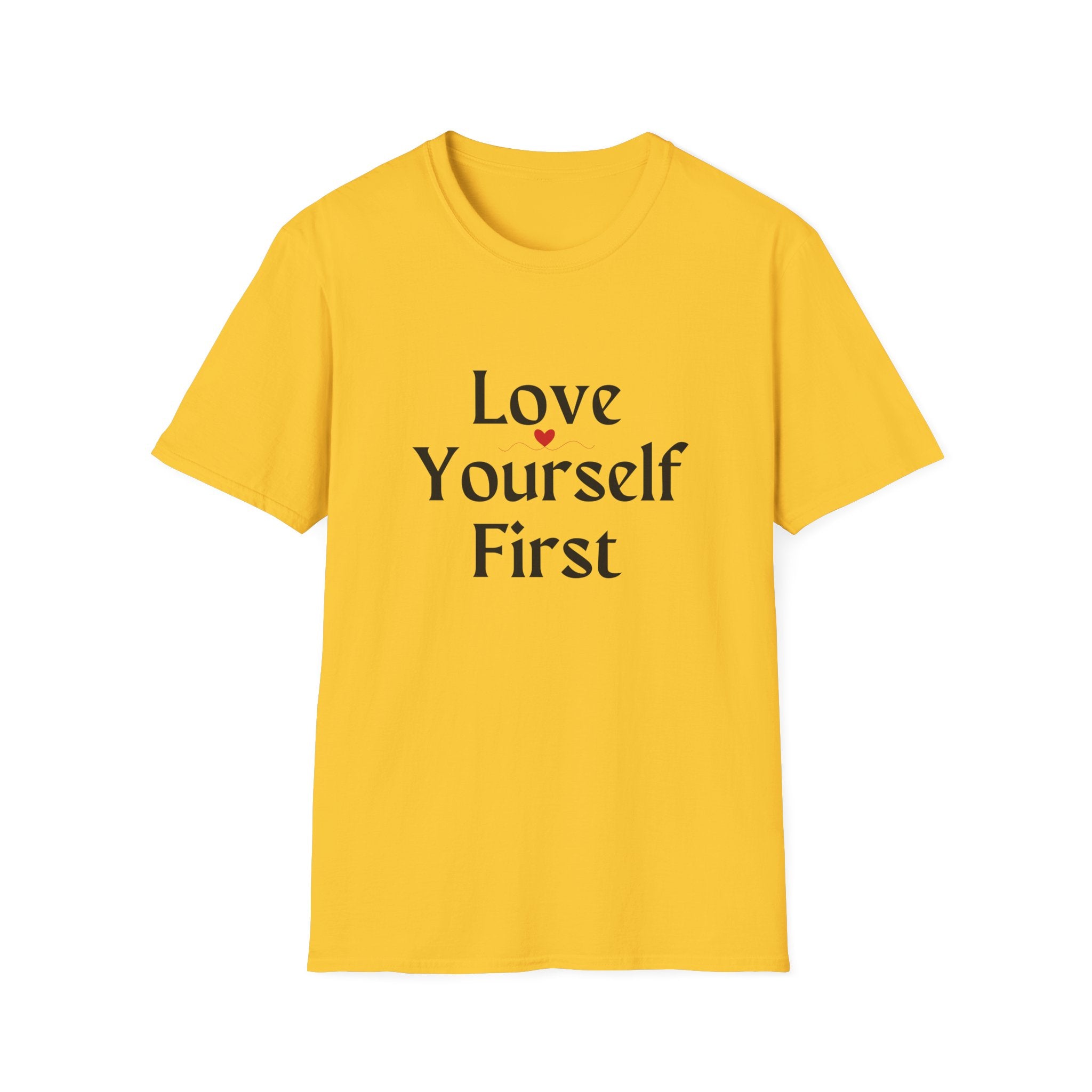 Love Yourself First T-Shirt — Self-Love Graphic Tee