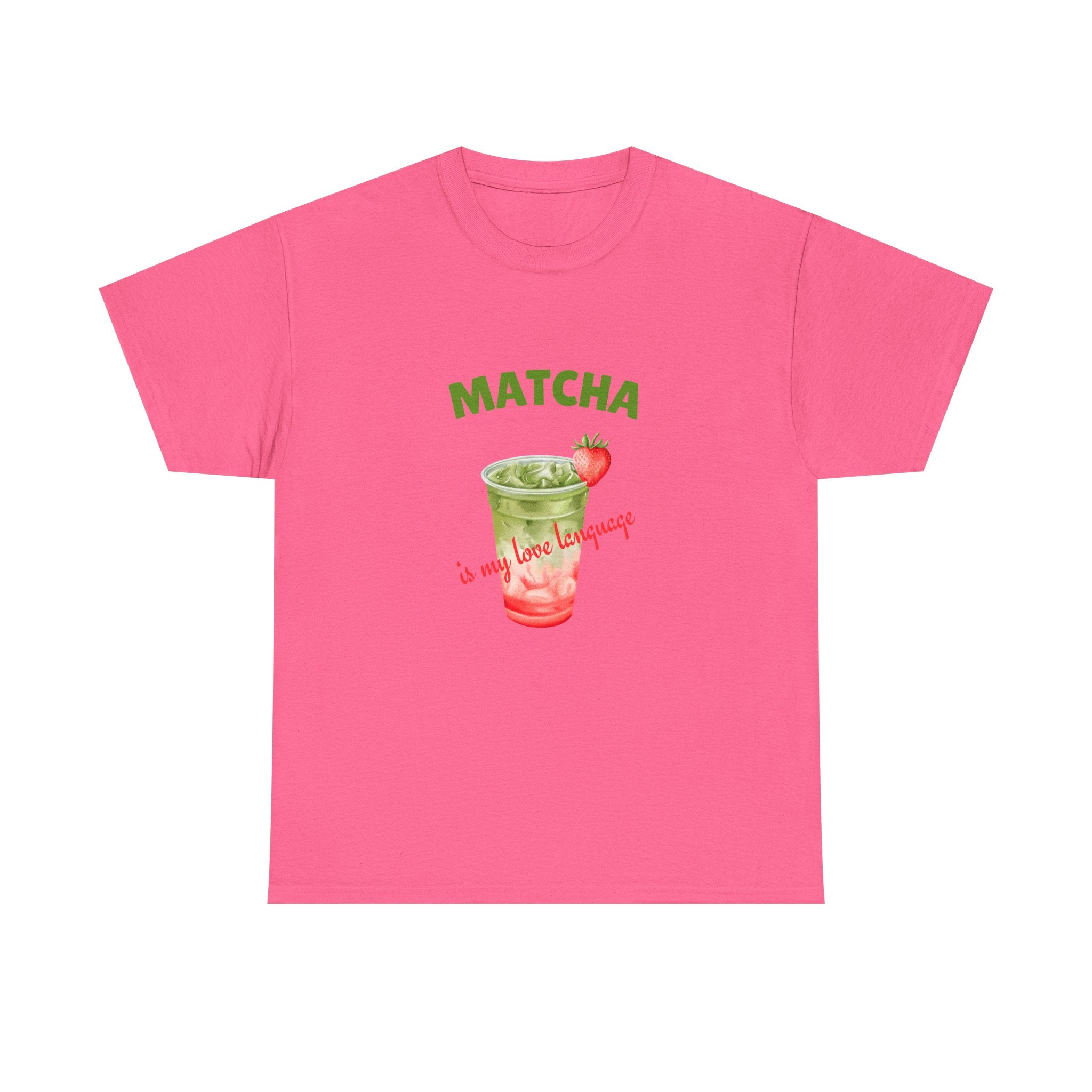 Matcha Strawberry Tea T-Shirt — “Matcha is my love language” Cute Bubble Tea Graphic Tee