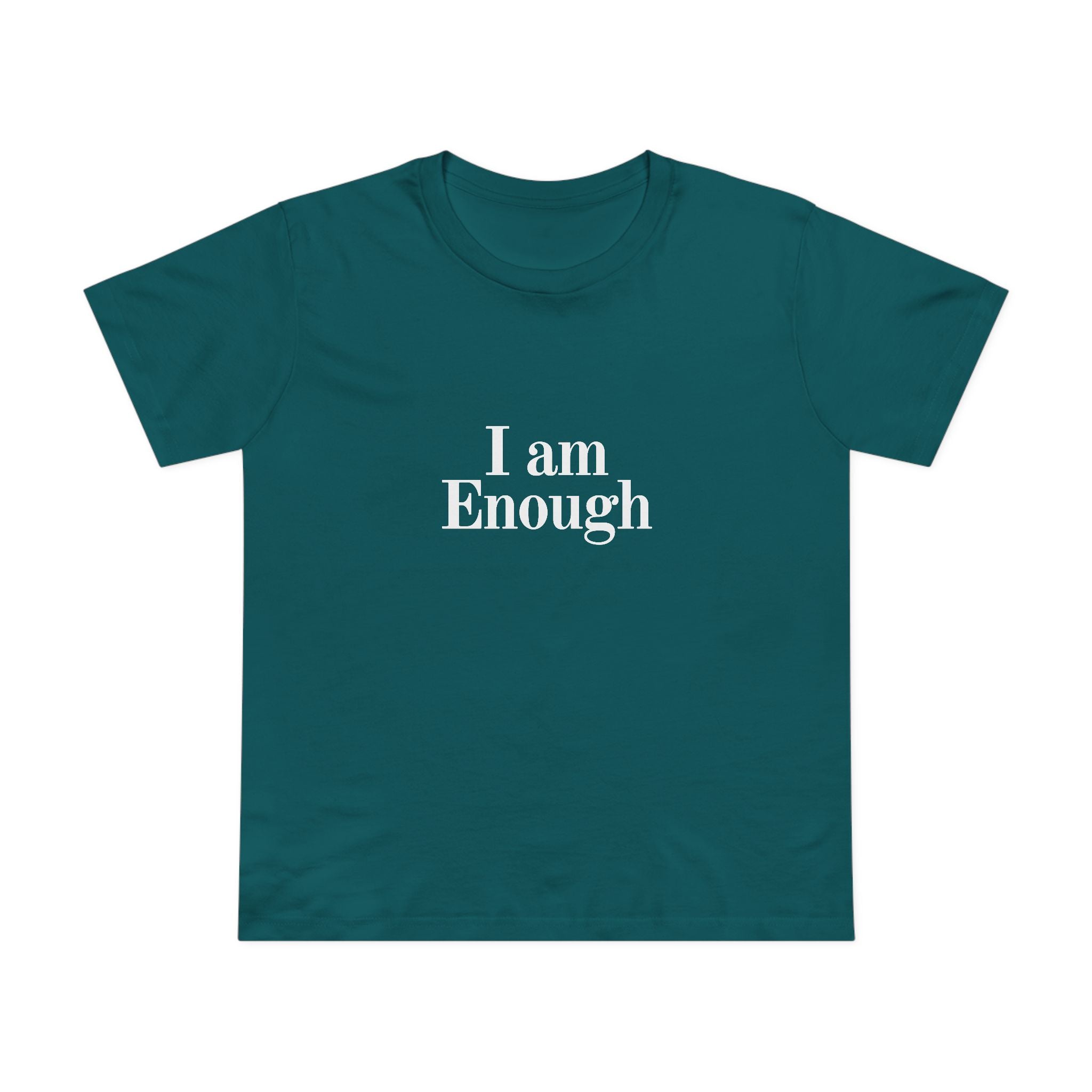 Women’s Tee — “I Am Enough” Minimalist Affirmation Shirt