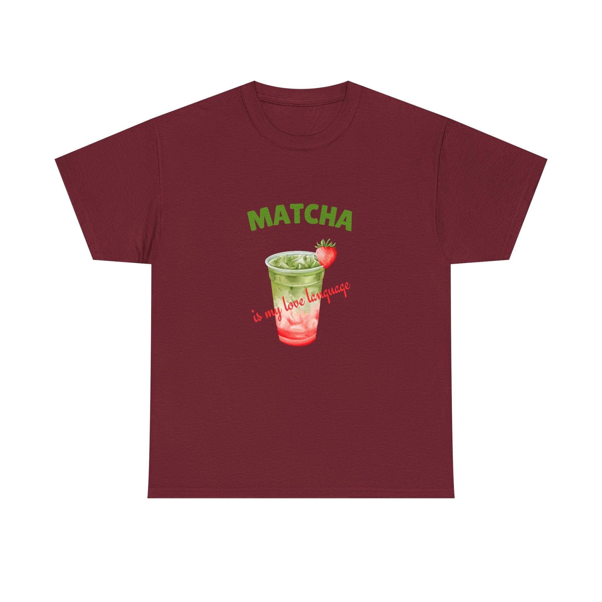 Matcha Strawberry Tea T-Shirt — “Matcha is my love language” Cute Bubble Tea Graphic Tee
