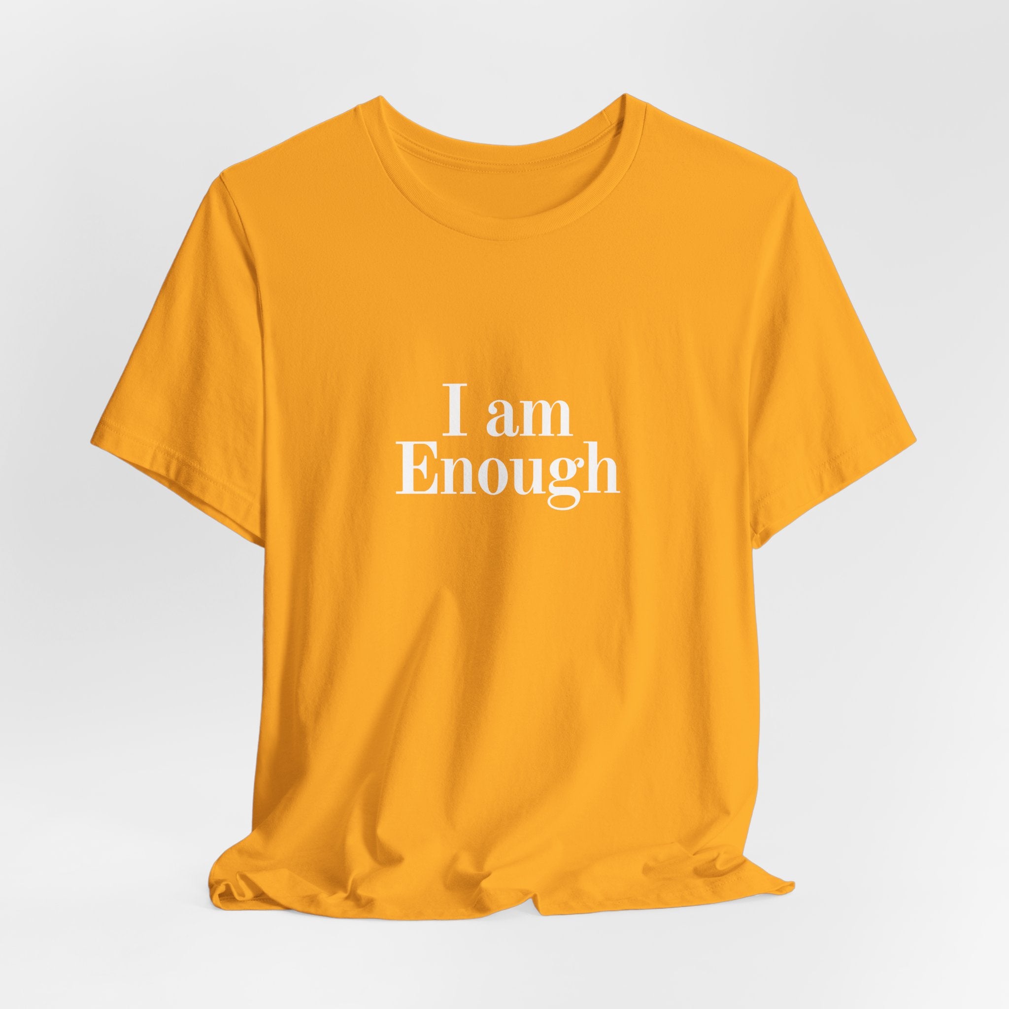 I Am Enough Tee — Affirmation Graphic T-Shirt