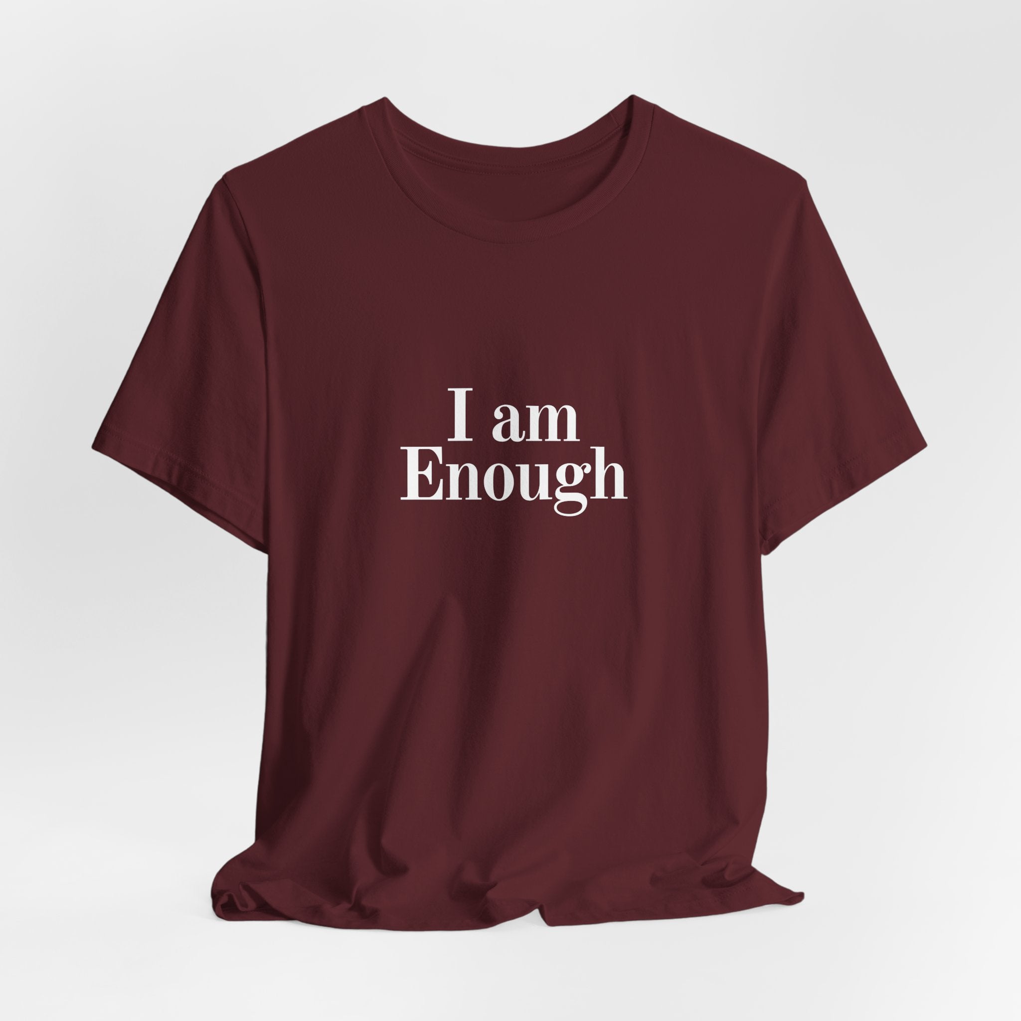 I Am Enough Tee — Affirmation Graphic T-Shirt