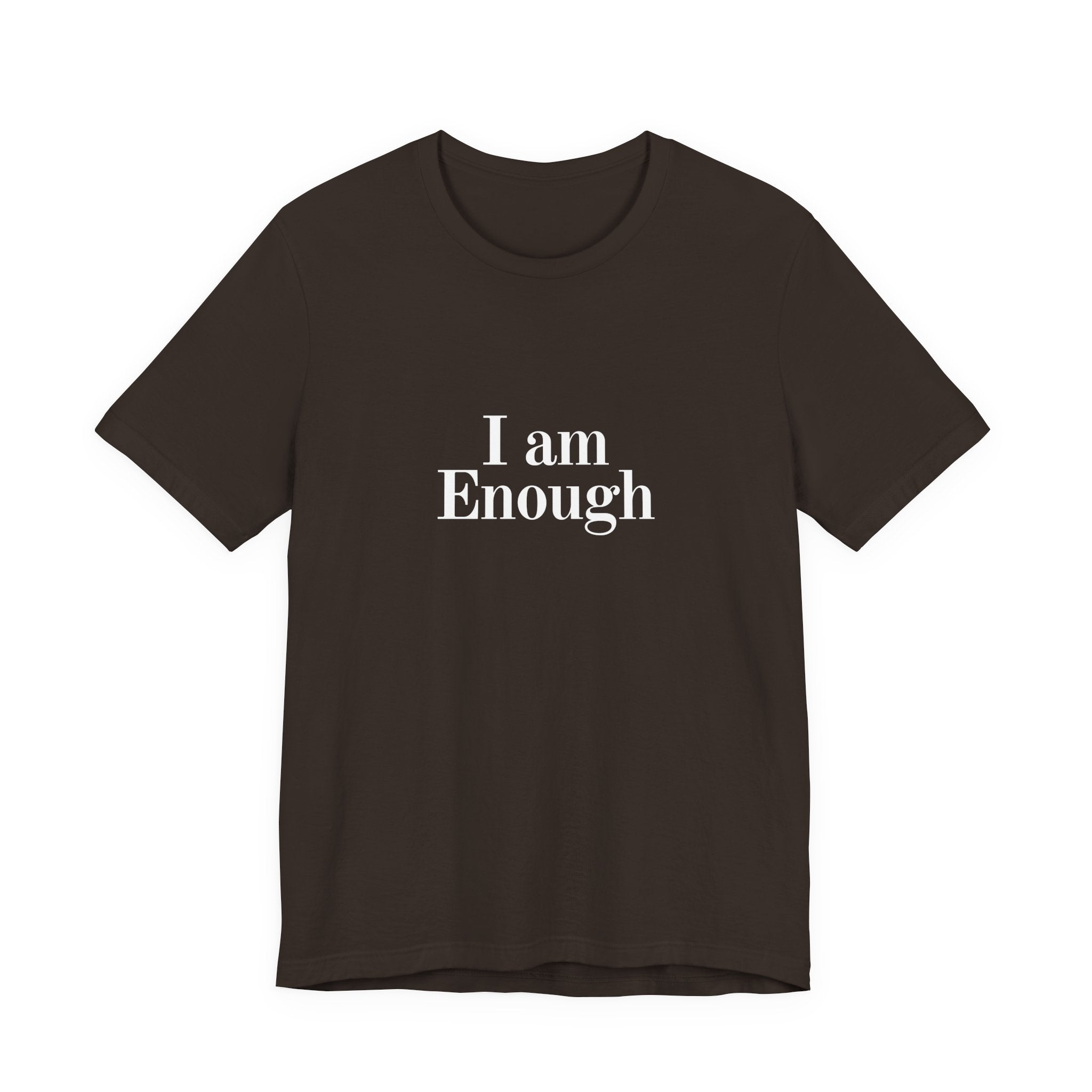 I Am Enough Tee — Affirmation Graphic T-Shirt