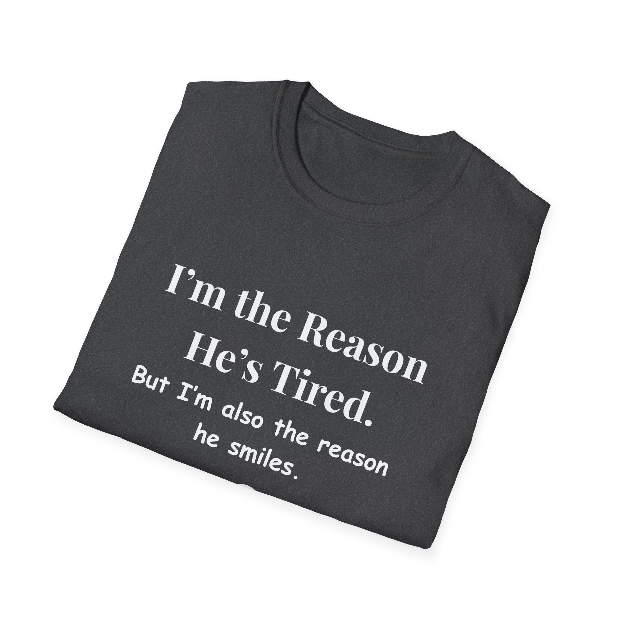 Funny Fathers Day Shirt Im the Reason Hes Tired Gift from Kids