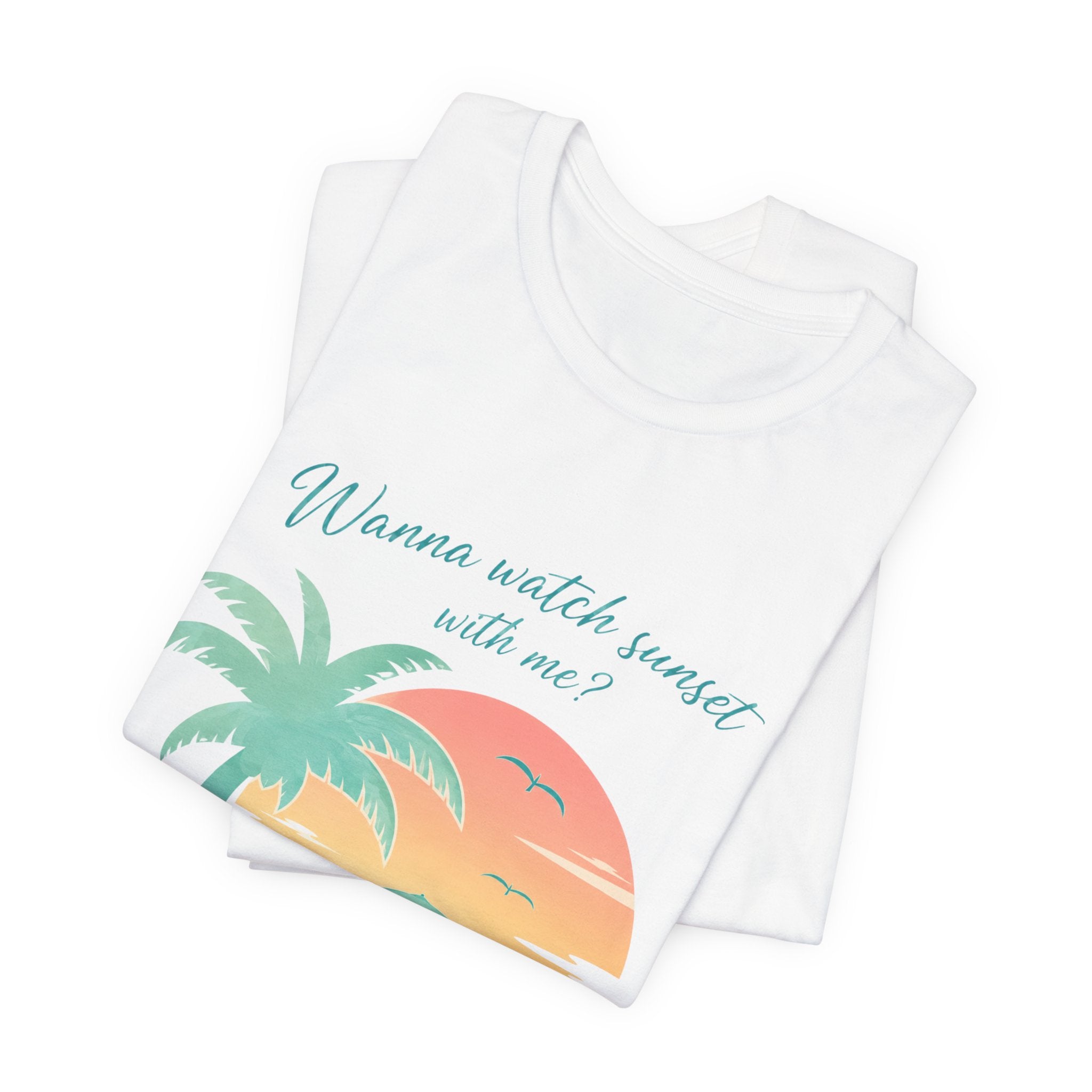 Wanna Watch Sunset With Me? Tropical Beach Graphic Tee