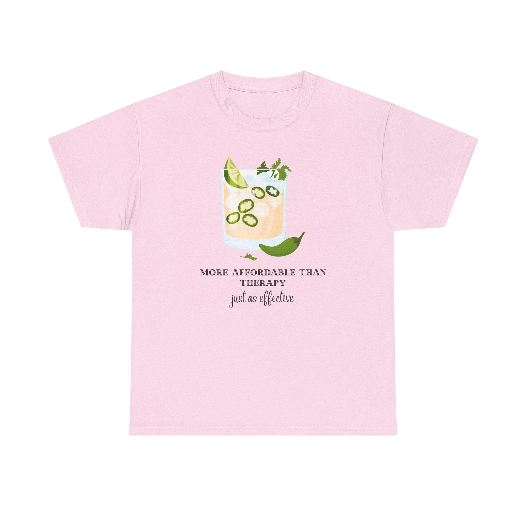 Funny Margarita Tee | More Affordable Than Therapy Just as Effective | Unisex Cotton Shirt