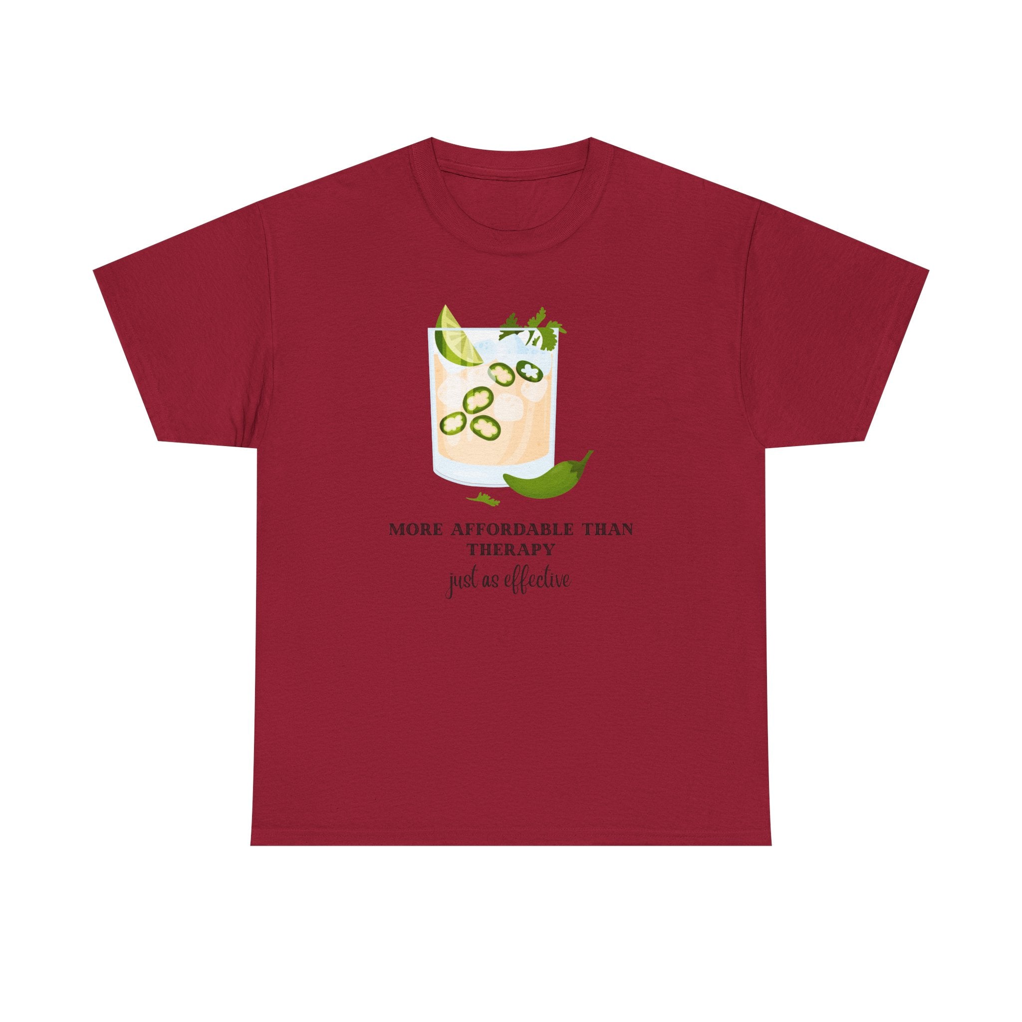 Funny Margarita Tee | More Affordable Than Therapy Just as Effective | Unisex Cotton Shirt