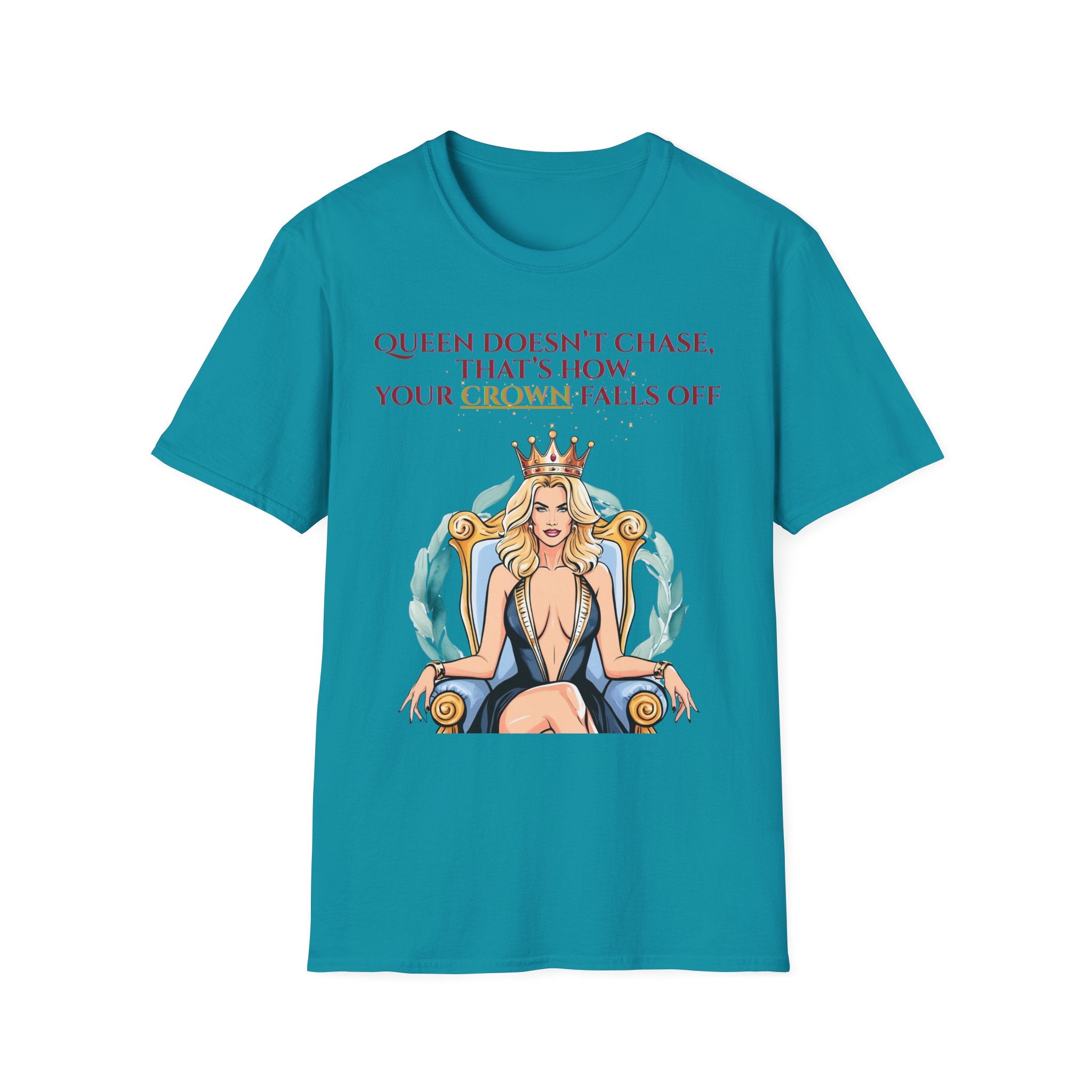Queens Dont Chase Bold Crown Quote Tee for Confident Women
