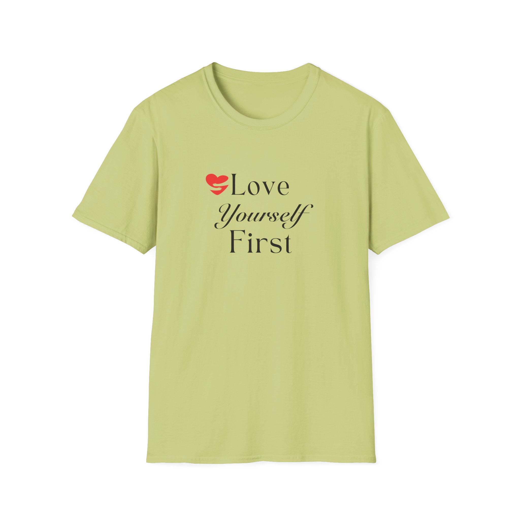 Love Yourself First T-Shirt — Self-Care Inspirational Tee