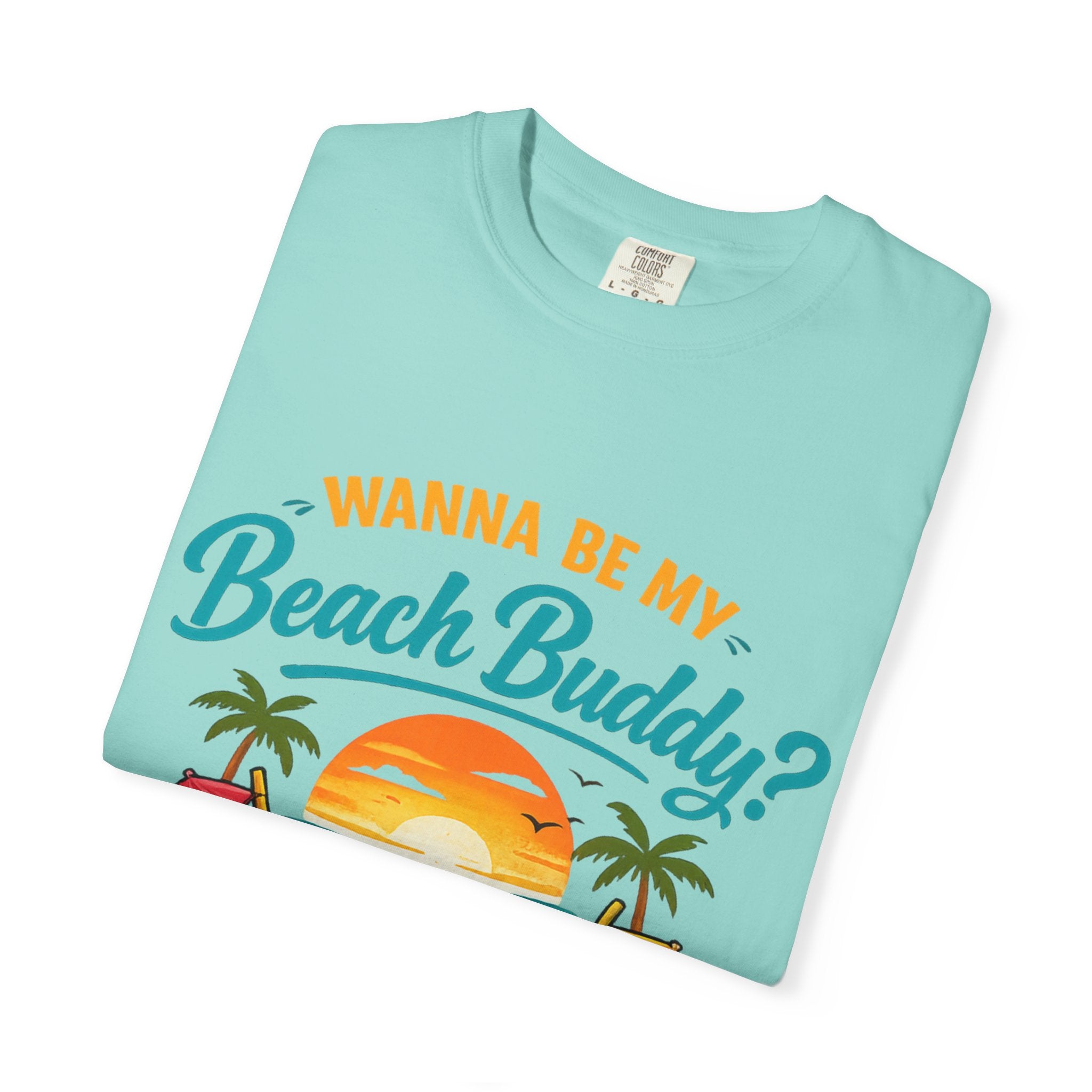 Beach Buddy T-Shirt — "Wanna Be My Beach Buddy?" Tropical Coconut Sunset Tee