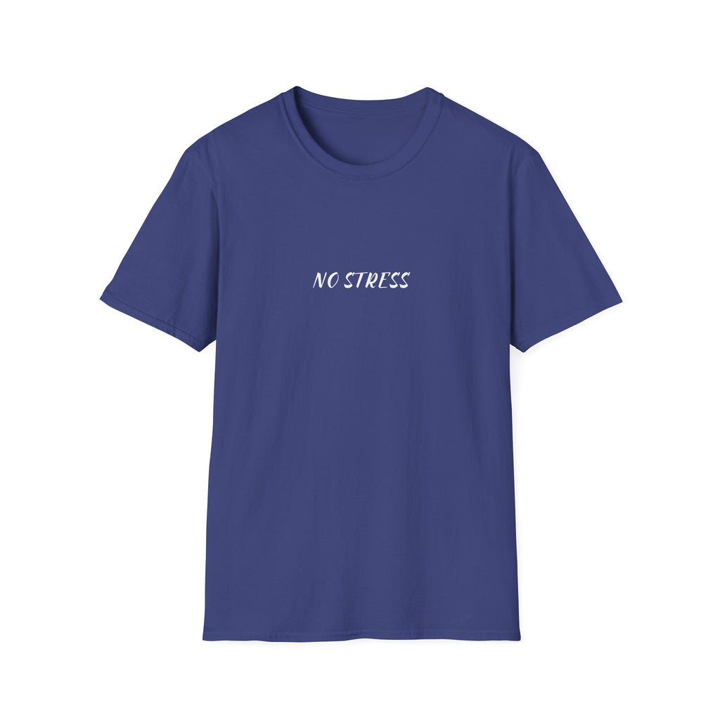 No Stress Tee | Minimalist Quote Shirt | Casual Everyday Graphic T-Shirt