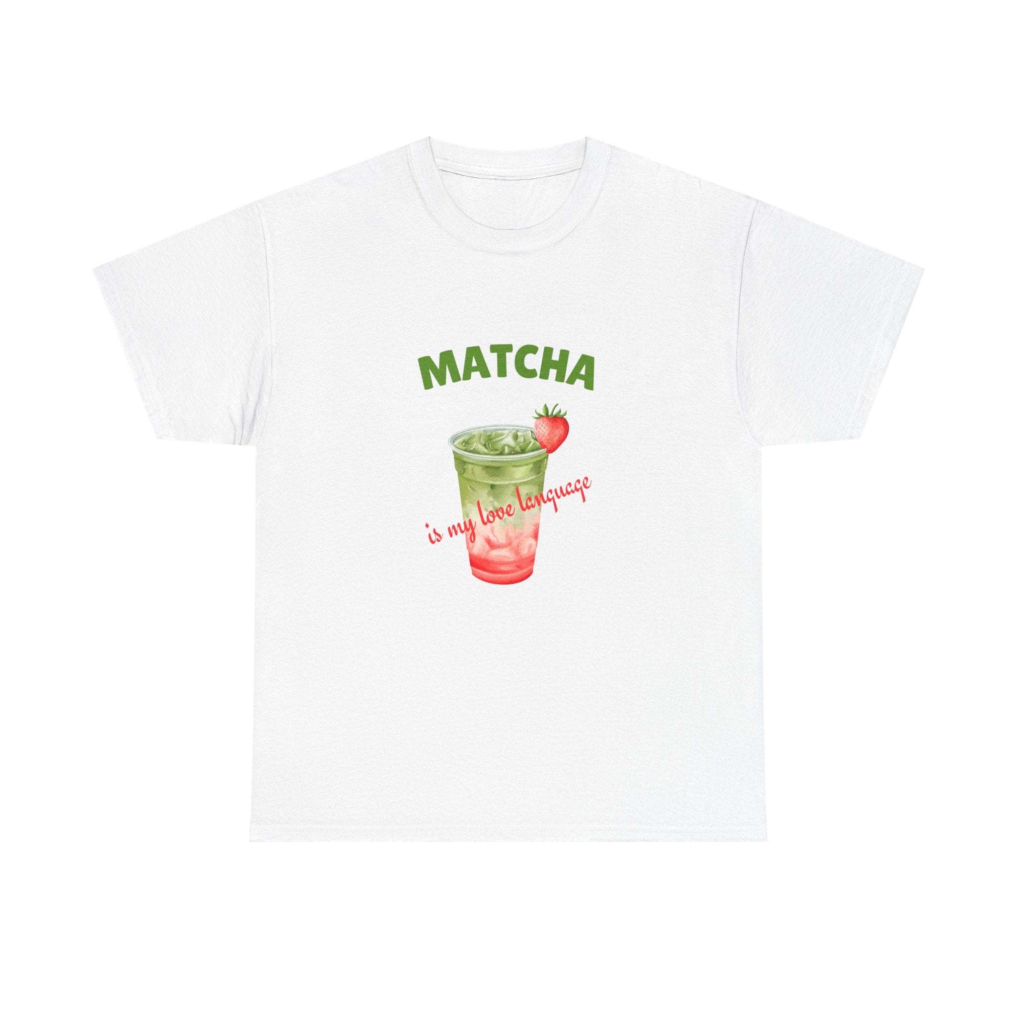 Matcha Strawberry Tea T-Shirt — “Matcha is my love language” Cute Bubble Tea Graphic Tee