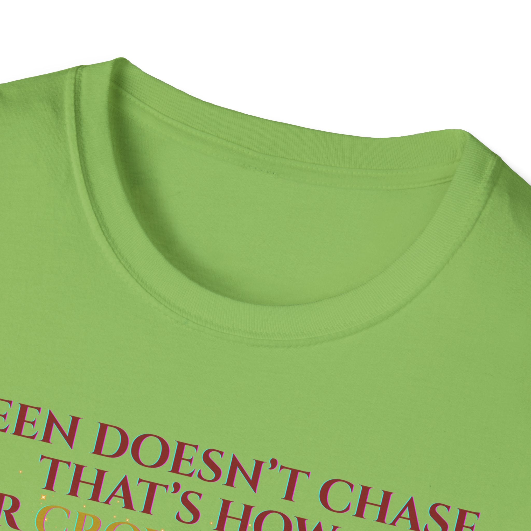 Queens Dont Chase Bold Crown Quote Tee for Confident Women