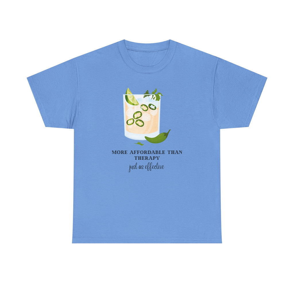 Funny Margarita Tee | More Affordable Than Therapy Just as Effective | Unisex Cotton Shirt
