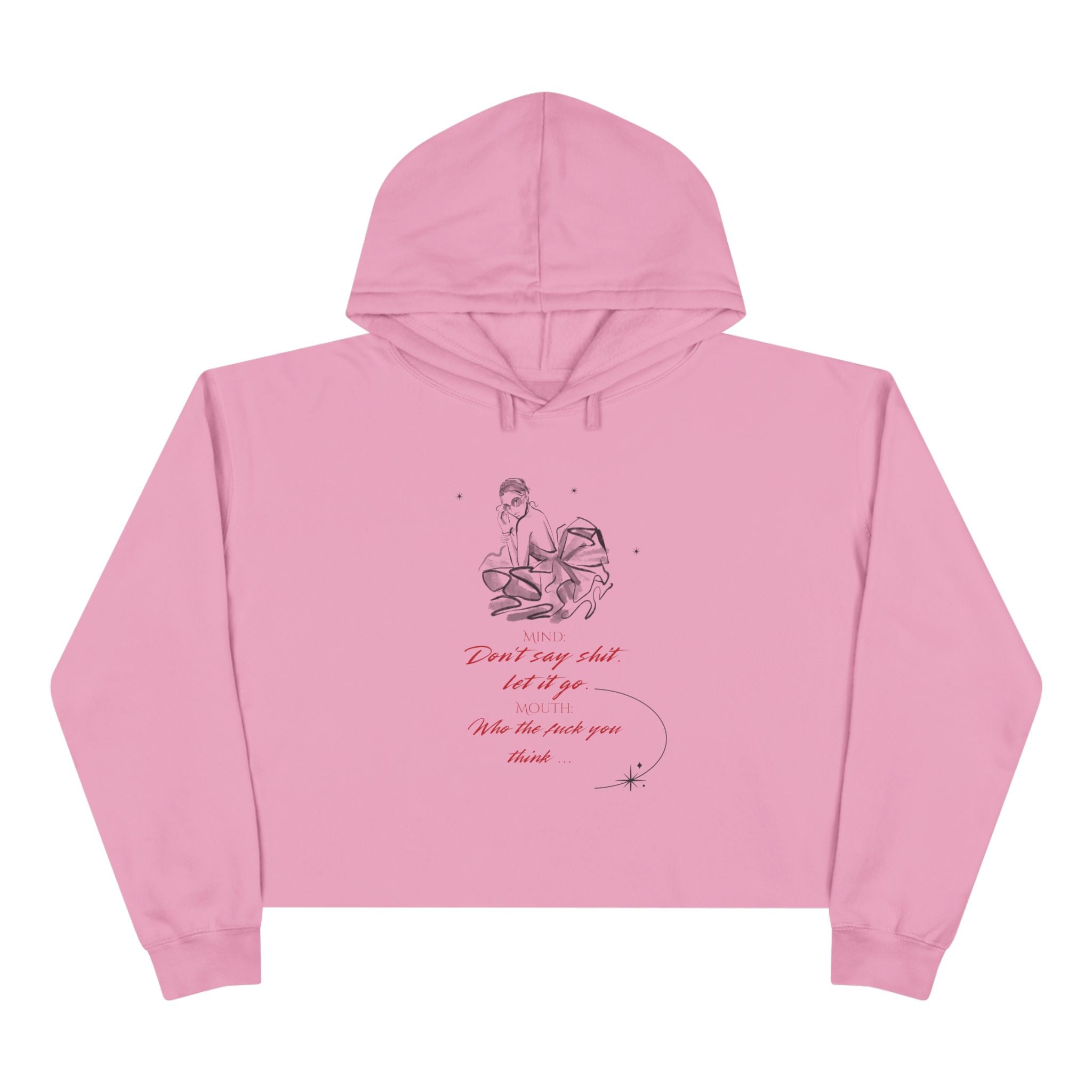 Sassy Crop Hoodie | Mind vs Mouth Bold Quote | Empowering Feminine Fit