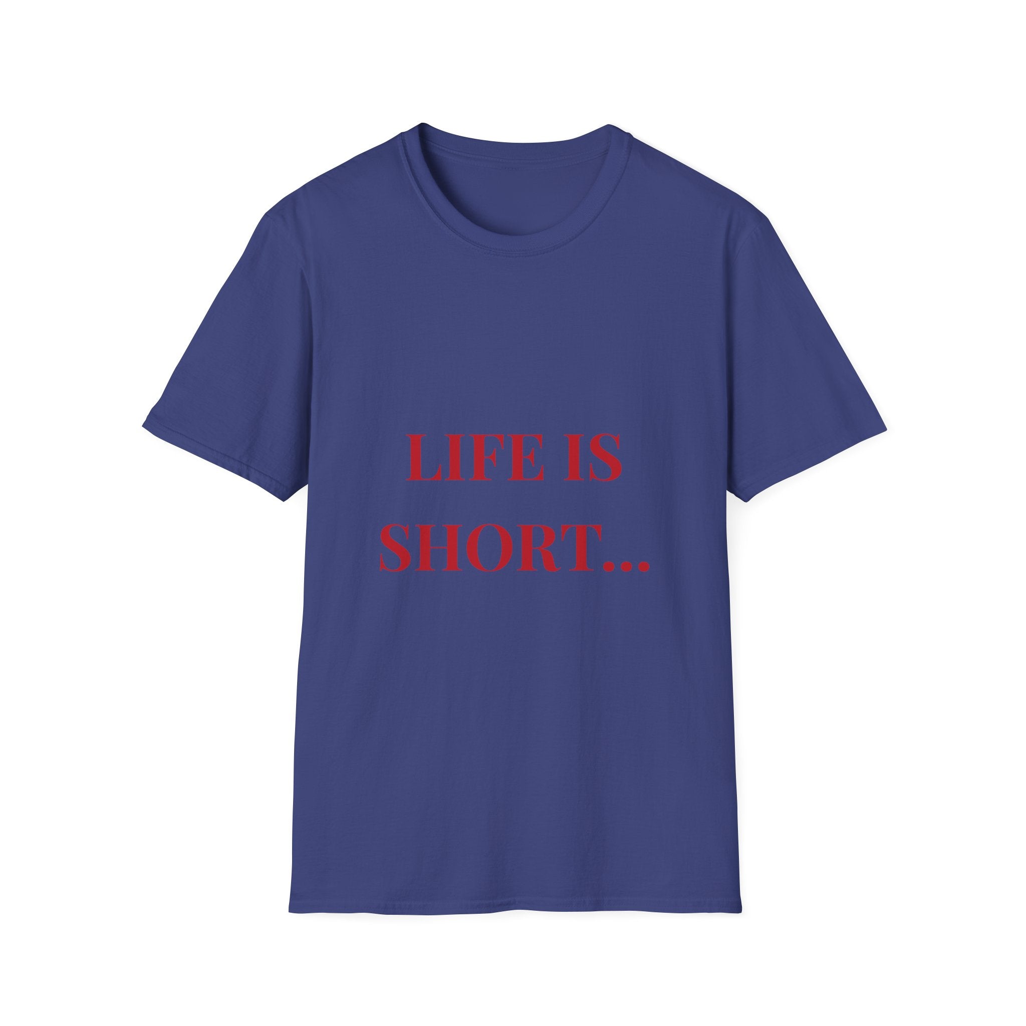 Life Is Hard Funny Adult T-Shirt  Front & Back Design, Naughty Quote Tee, Bachelorette Gift, Bold Humor Shirt