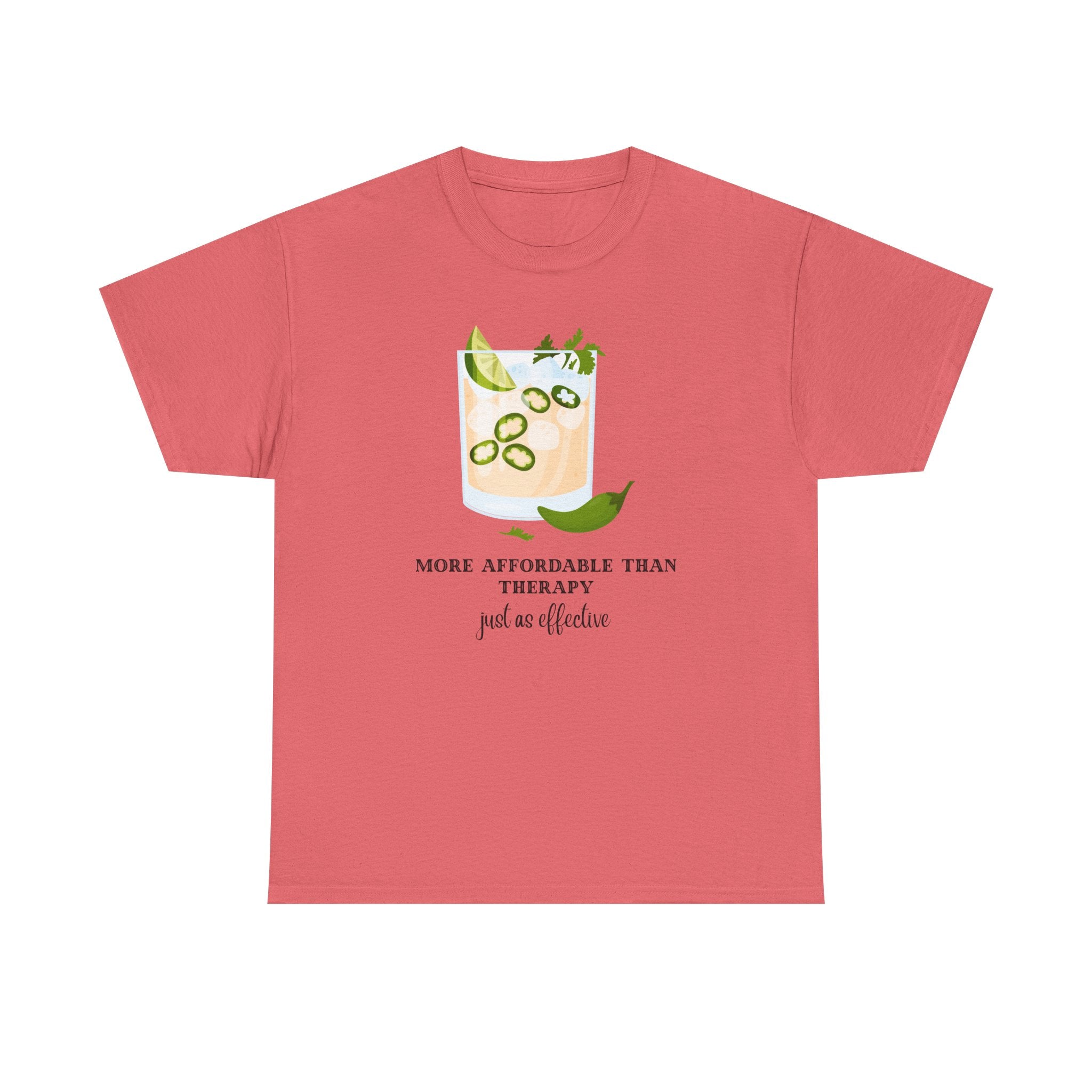 Funny Margarita Tee | More Affordable Than Therapy Just as Effective | Unisex Cotton Shirt