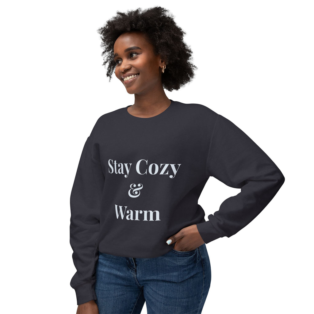 Stay Cozy & Warm Sweatshirt — Cozy Crewneck Pullover for Cold Weather