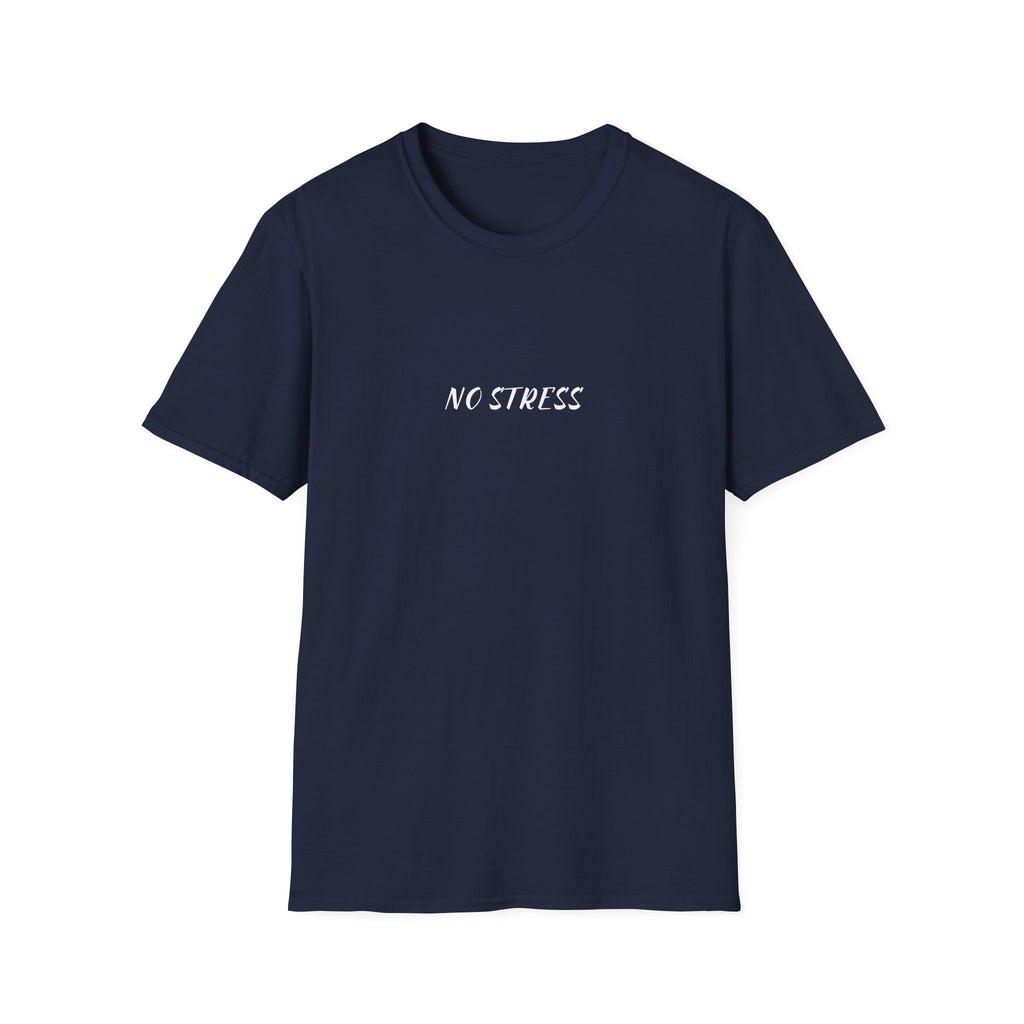 No Stress Tee | Minimalist Quote Shirt | Casual Everyday Graphic T-Shirt