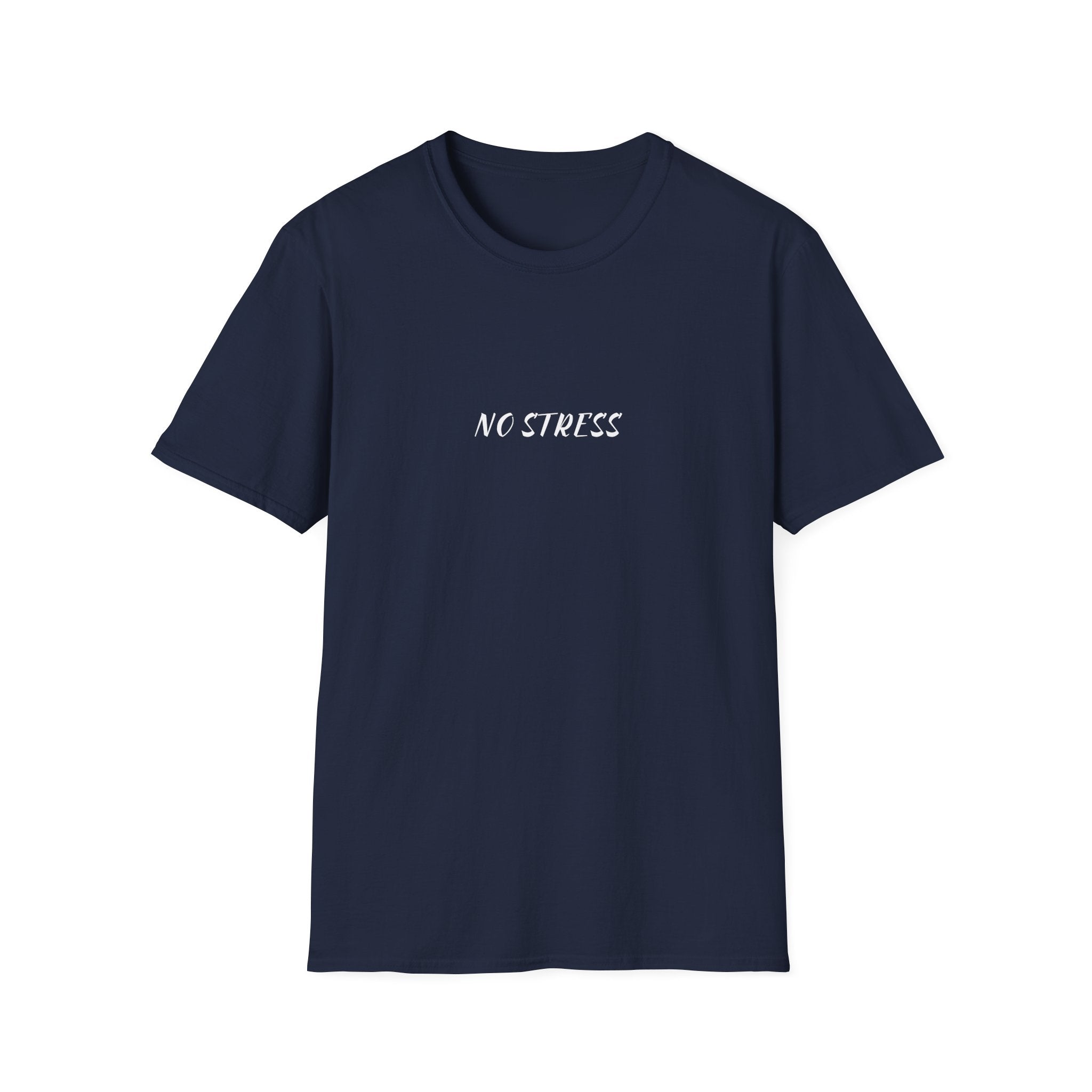 No Stress Tee | Minimalist Quote Shirt | Casual Everyday Graphic T-Shirt