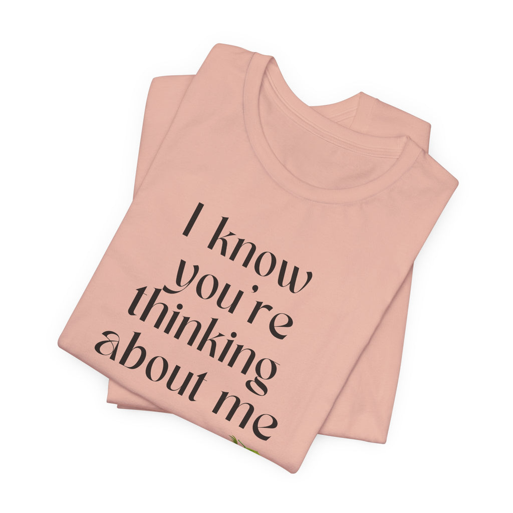 I know you're thinking about me Beach tee | Coconut drink graphic