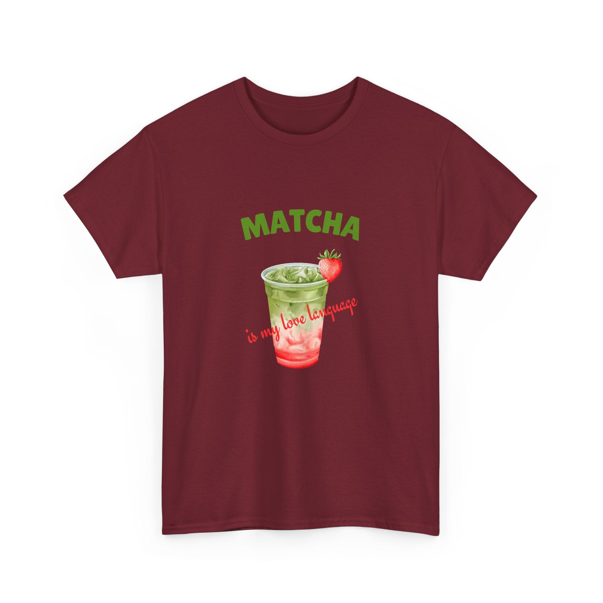 Matcha Strawberry Tea T-Shirt — “Matcha is my love language” Cute Bubble Tea Graphic Tee