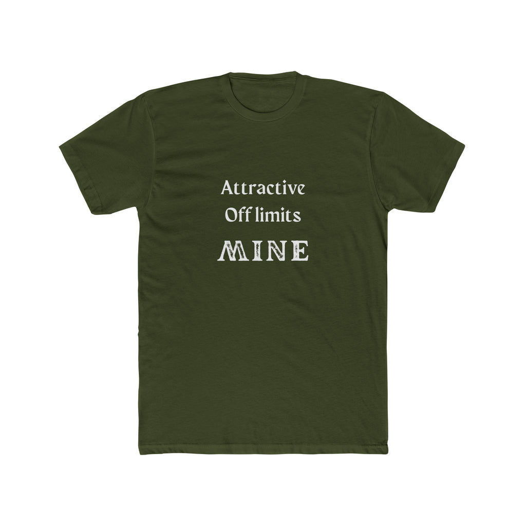 Crew Tee — “Attractive Off Limits MINE” Graphic T‑Shirt