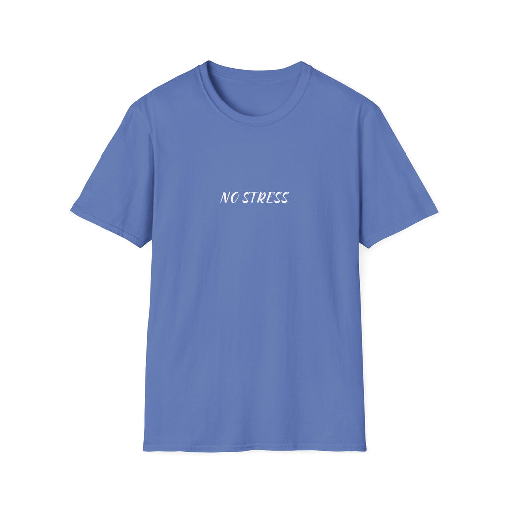 No Stress Tee | Minimalist Quote Shirt | Casual Everyday Graphic T-Shirt