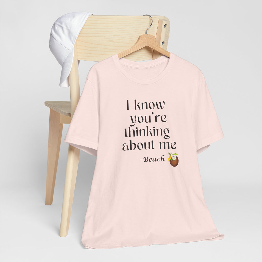 I know you're thinking about me Beach tee | Coconut drink graphic