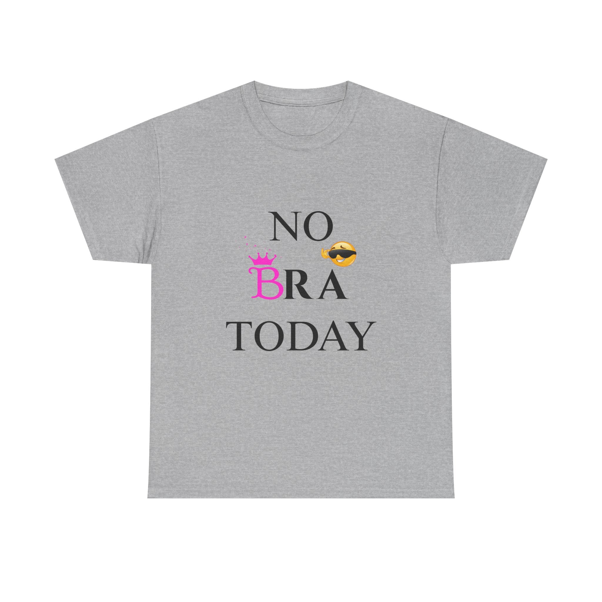 No Bra Today T-Shirt – Funny Sassy Graphic Tee for Women