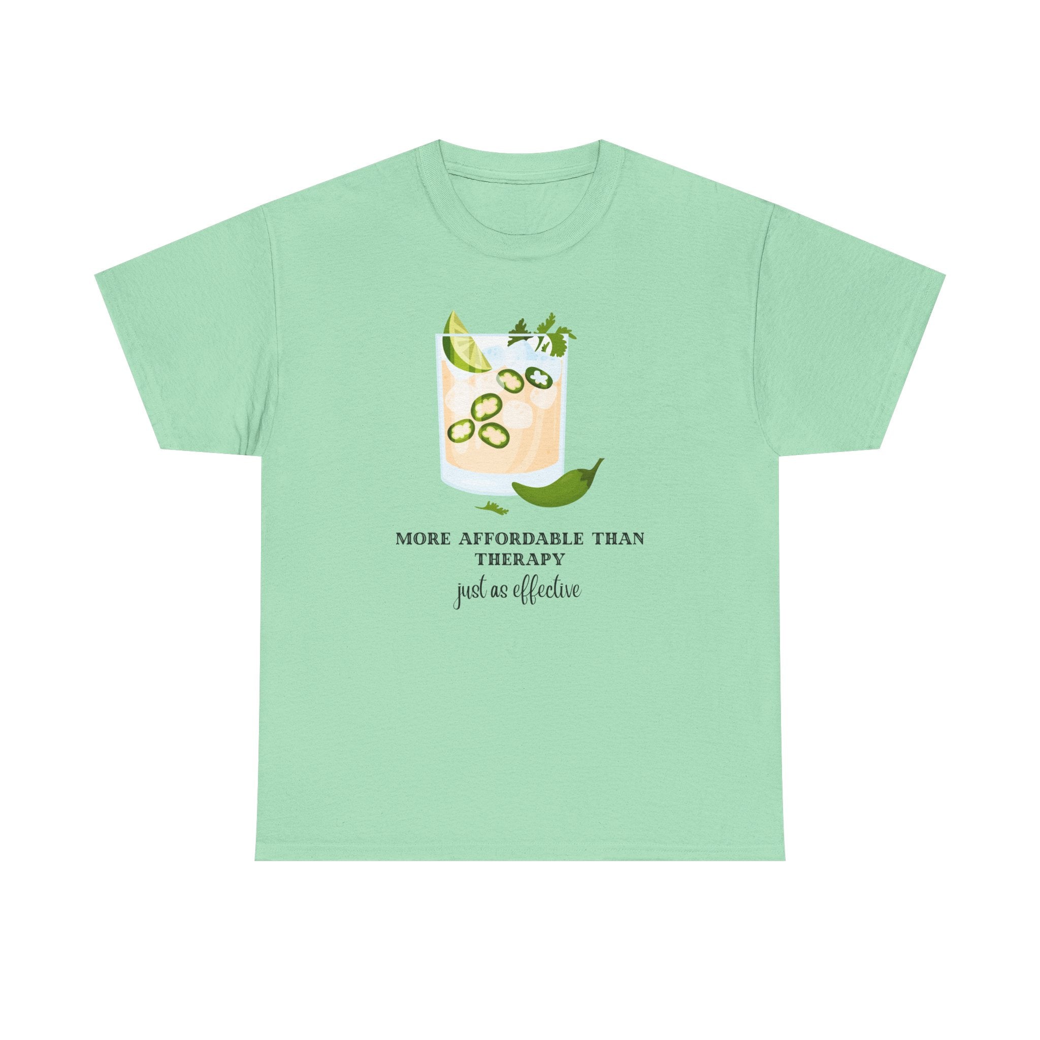 Funny Margarita Tee | More Affordable Than Therapy Just as Effective | Unisex Cotton Shirt