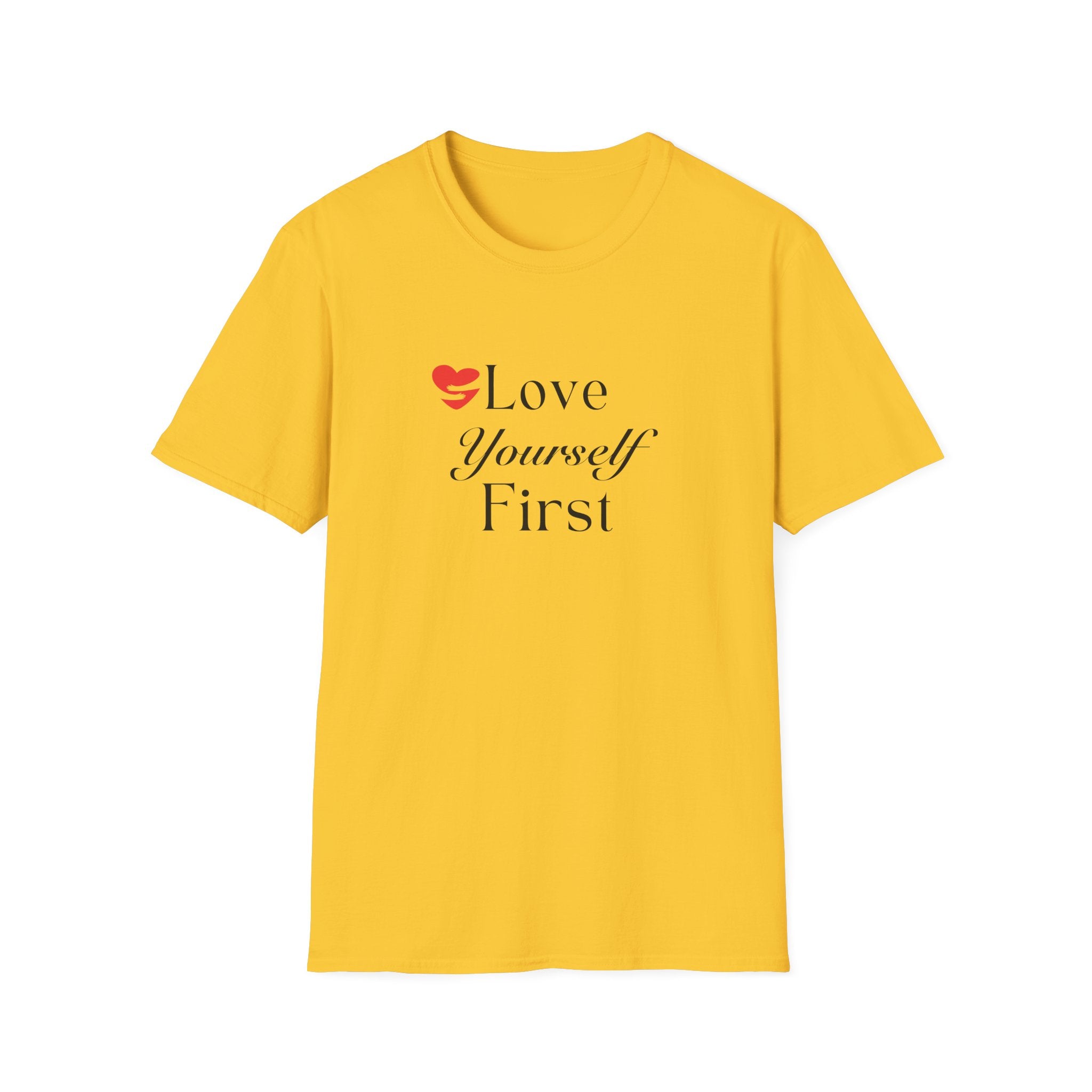 Love Yourself First T-Shirt — Self-Care Inspirational Tee