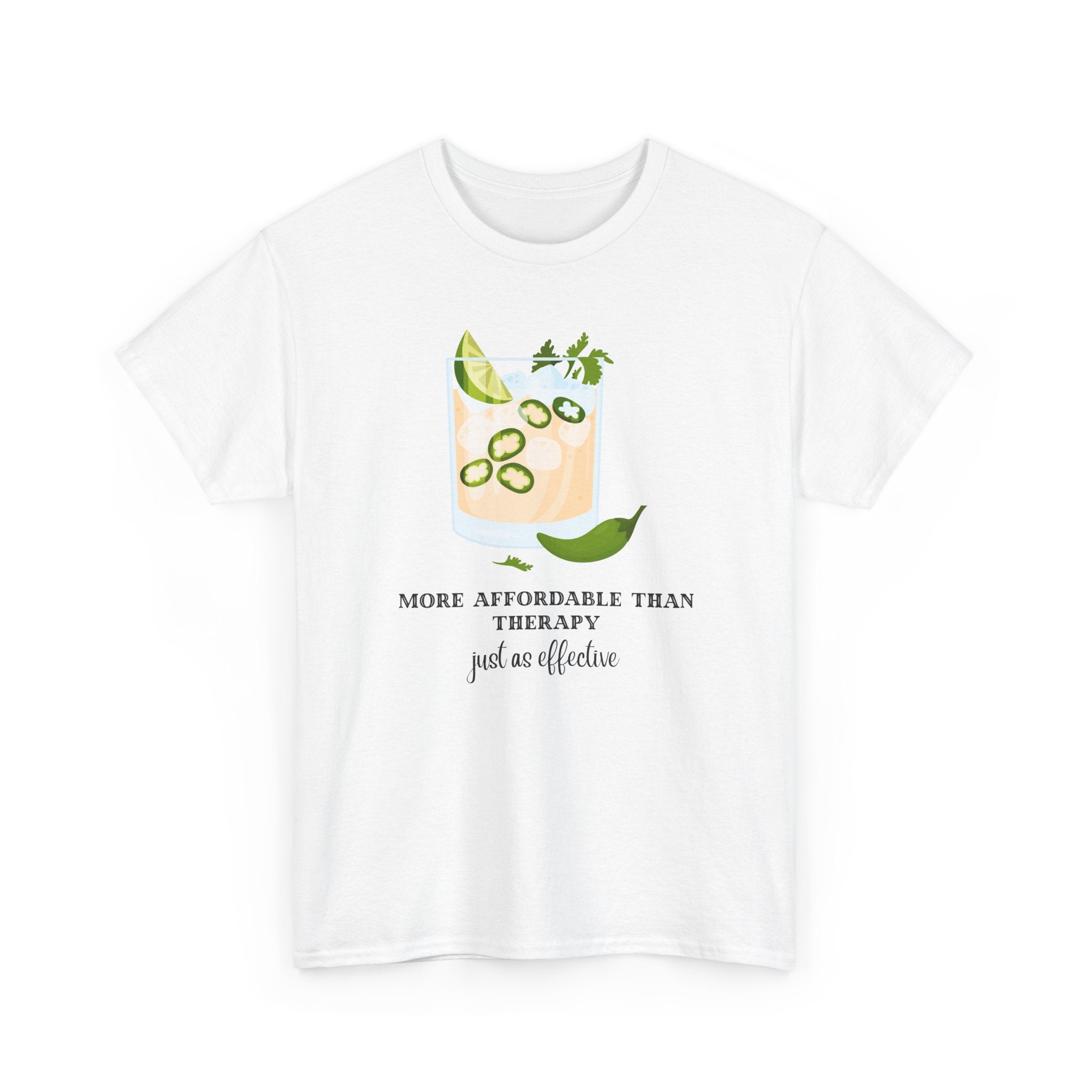 Funny Margarita Tee | More Affordable Than Therapy Just as Effective | Unisex Cotton Shirt