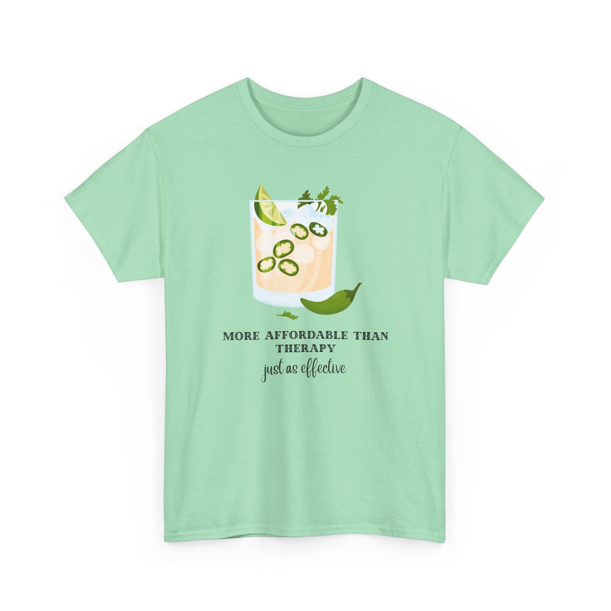 Funny Margarita Tee | More Affordable Than Therapy Just as Effective | Unisex Cotton Shirt