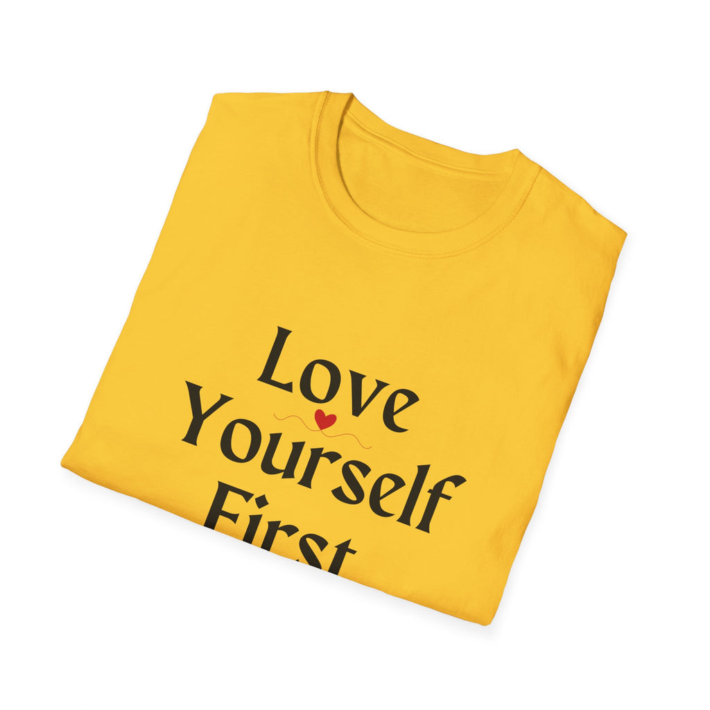 Love Yourself First T-Shirt — Self-Love Graphic Tee