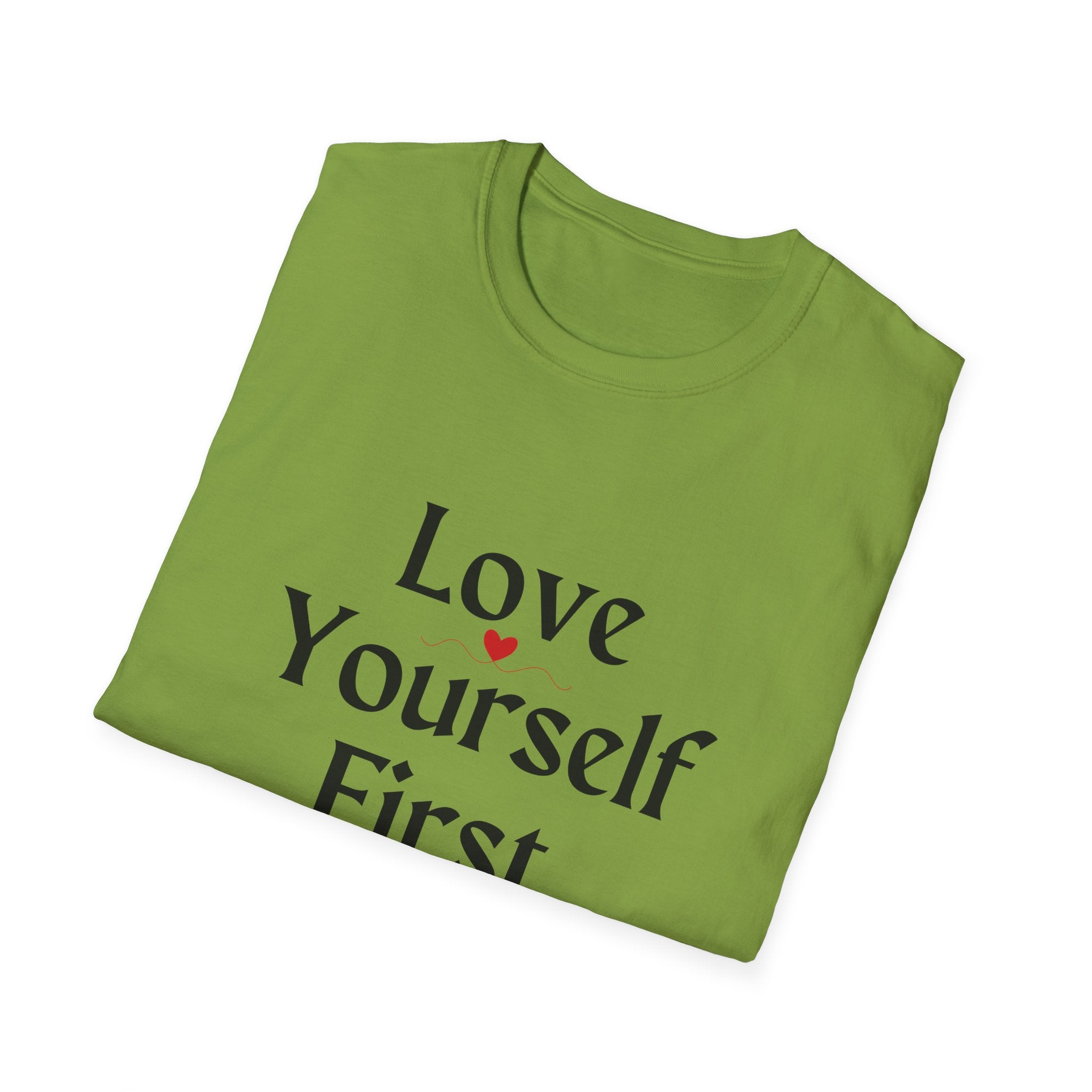 Love Yourself First T-Shirt — Self-Love Graphic Tee