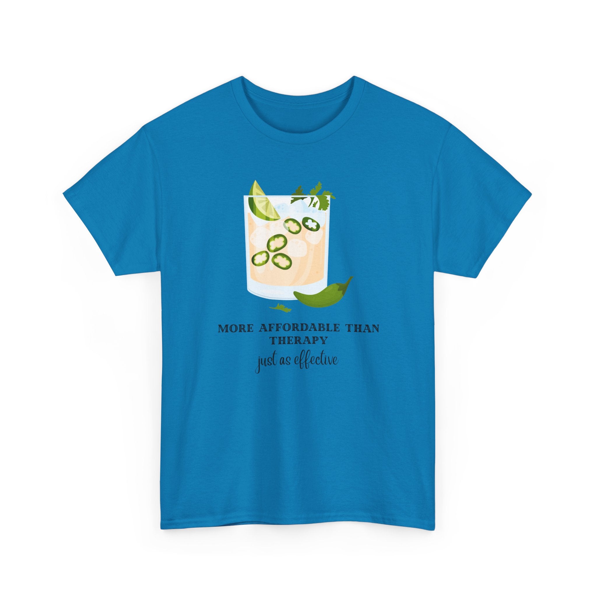 Funny Margarita Tee | More Affordable Than Therapy Just as Effective | Unisex Cotton Shirt
