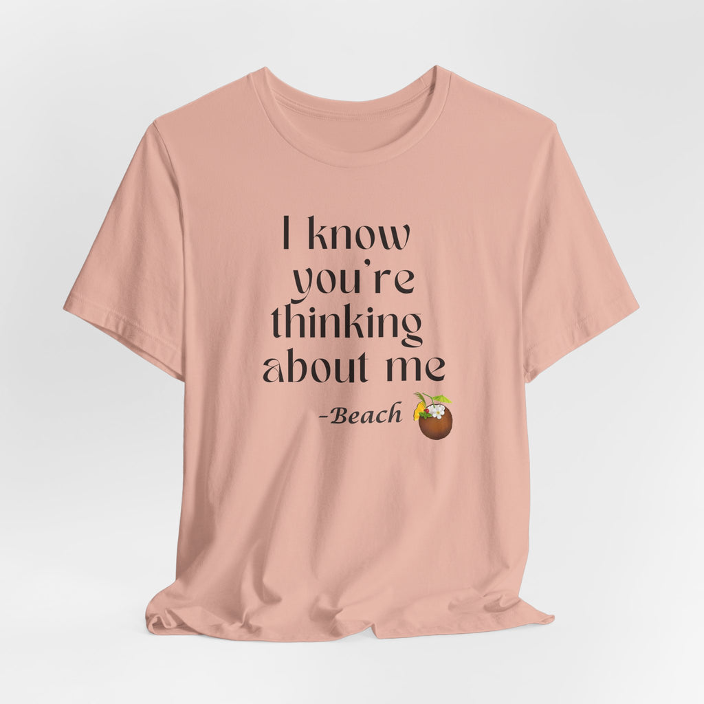 I know you're thinking about me Beach tee | Coconut drink graphic
