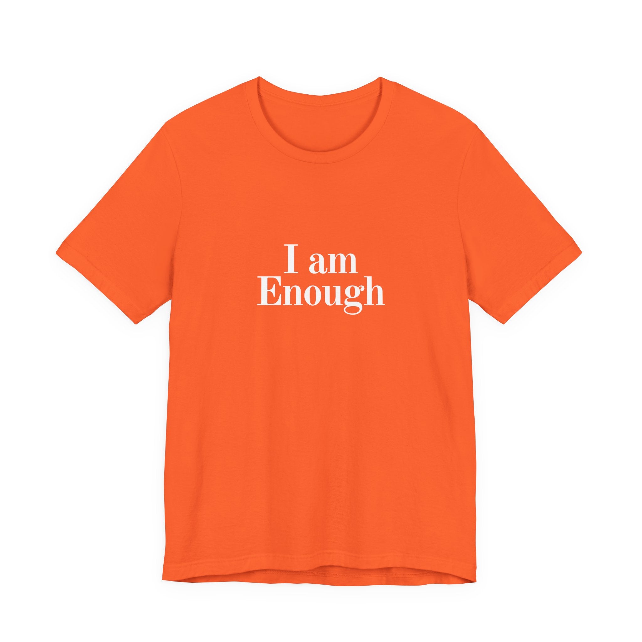 I Am Enough Tee — Affirmation Graphic T-Shirt
