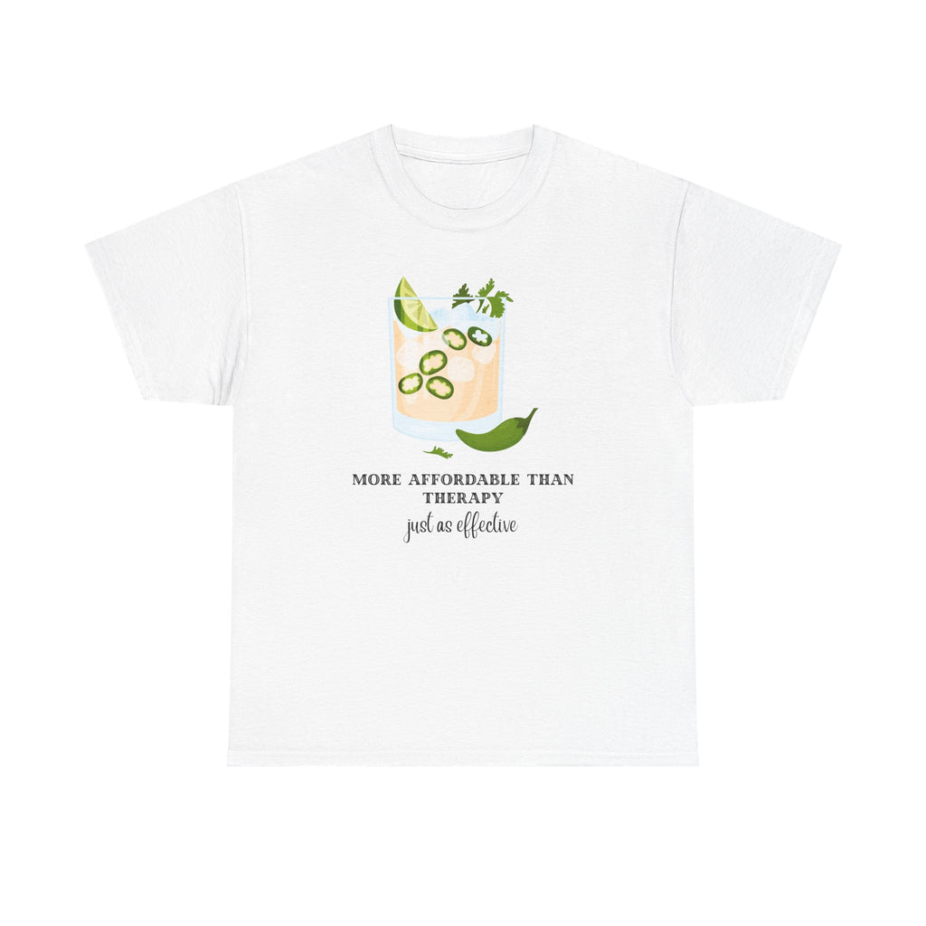 Funny Margarita Tee | More Affordable Than Therapy Just as Effective | Unisex Cotton Shirt