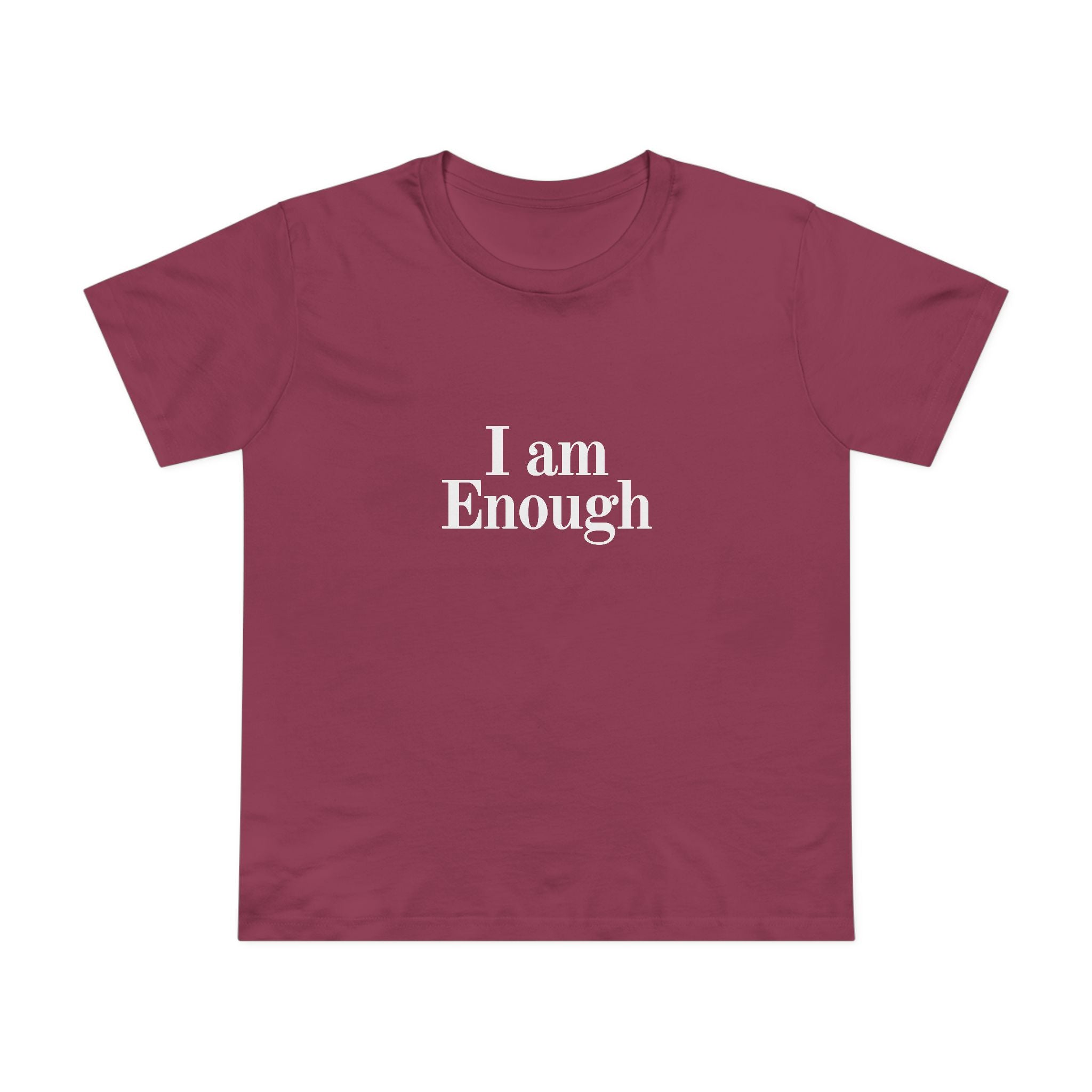 Women’s Tee — “I Am Enough” Minimalist Affirmation Shirt