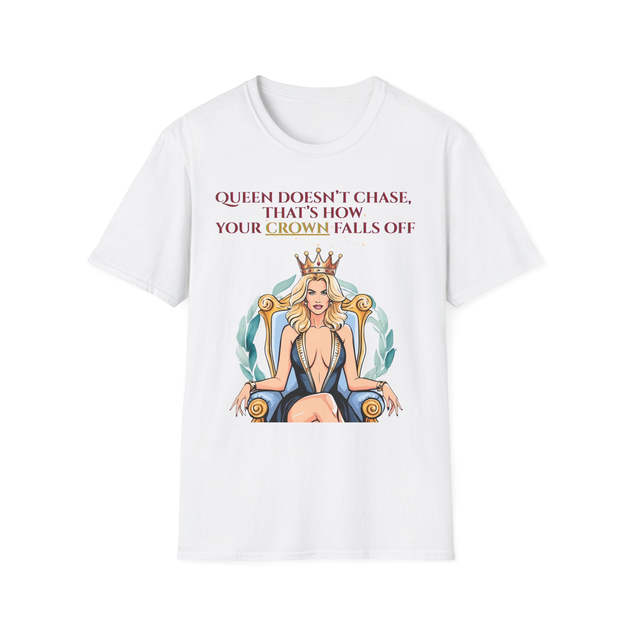 Queens Dont Chase Bold Crown Quote Tee for Confident Women