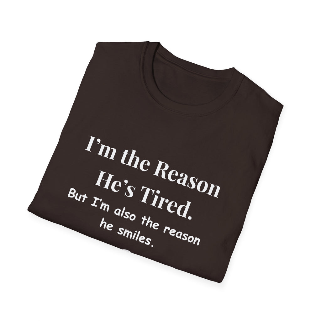 Funny Fathers Day Shirt Im the Reason Hes Tired Gift from Kids