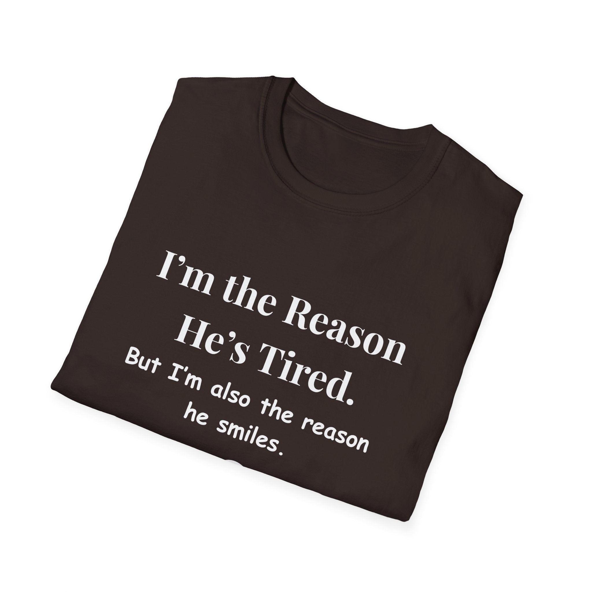 Funny Fathers Day Shirt Im the Reason Hes Tired Gift from Kids
