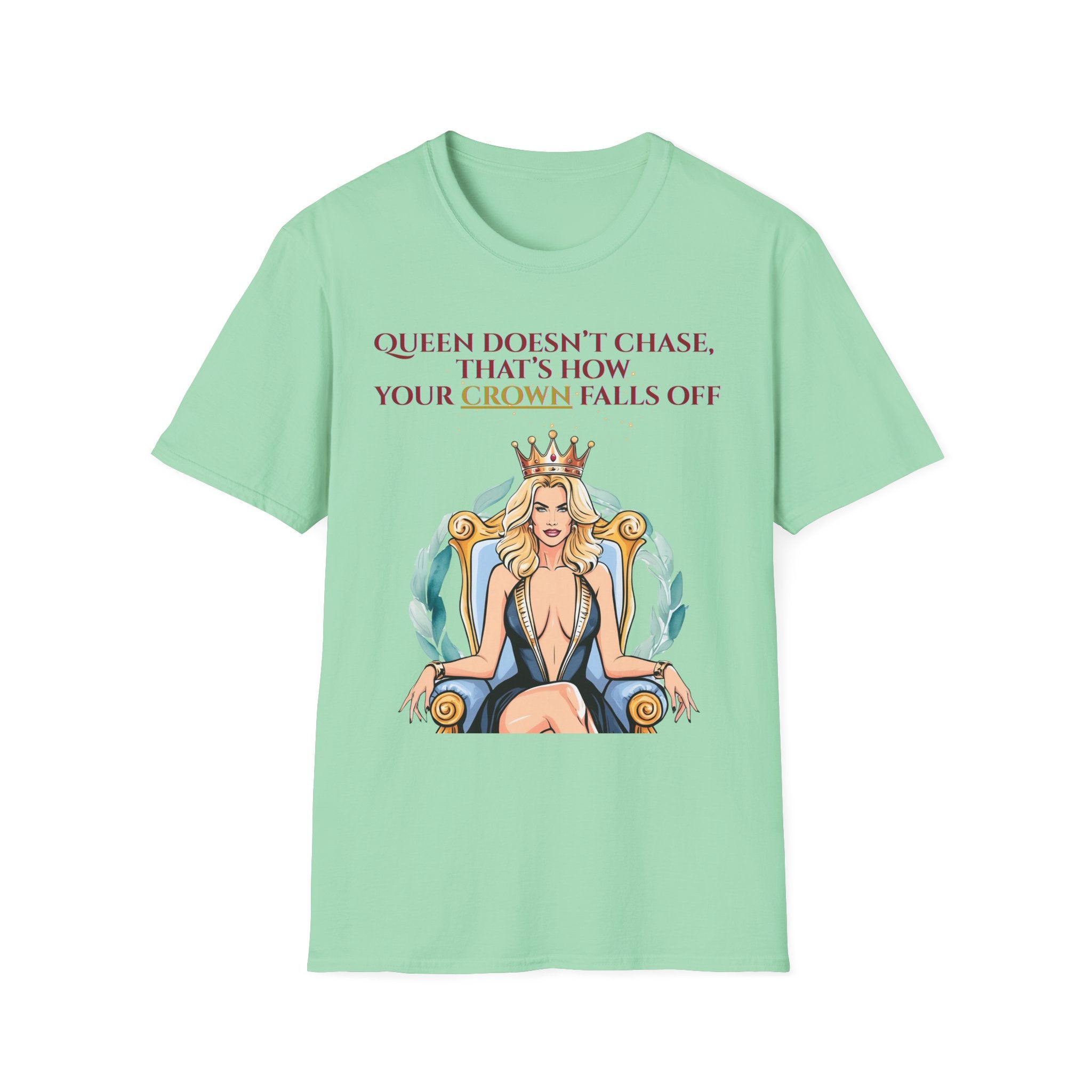 Queens Dont Chase Bold Crown Quote Tee for Confident Women