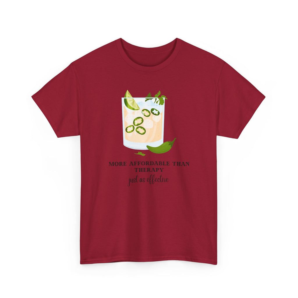 Funny Margarita Tee | More Affordable Than Therapy Just as Effective | Unisex Cotton Shirt