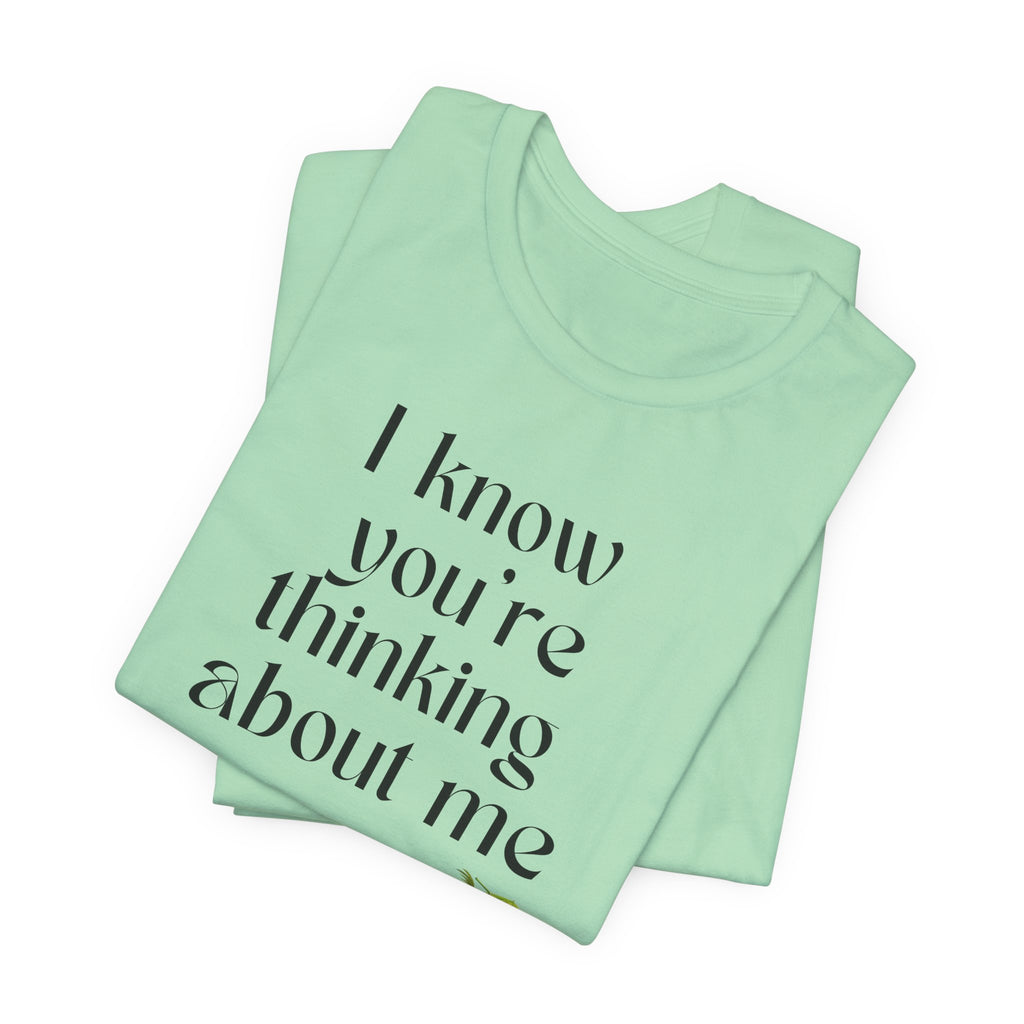 I know you're thinking about me Beach tee | Coconut drink graphic